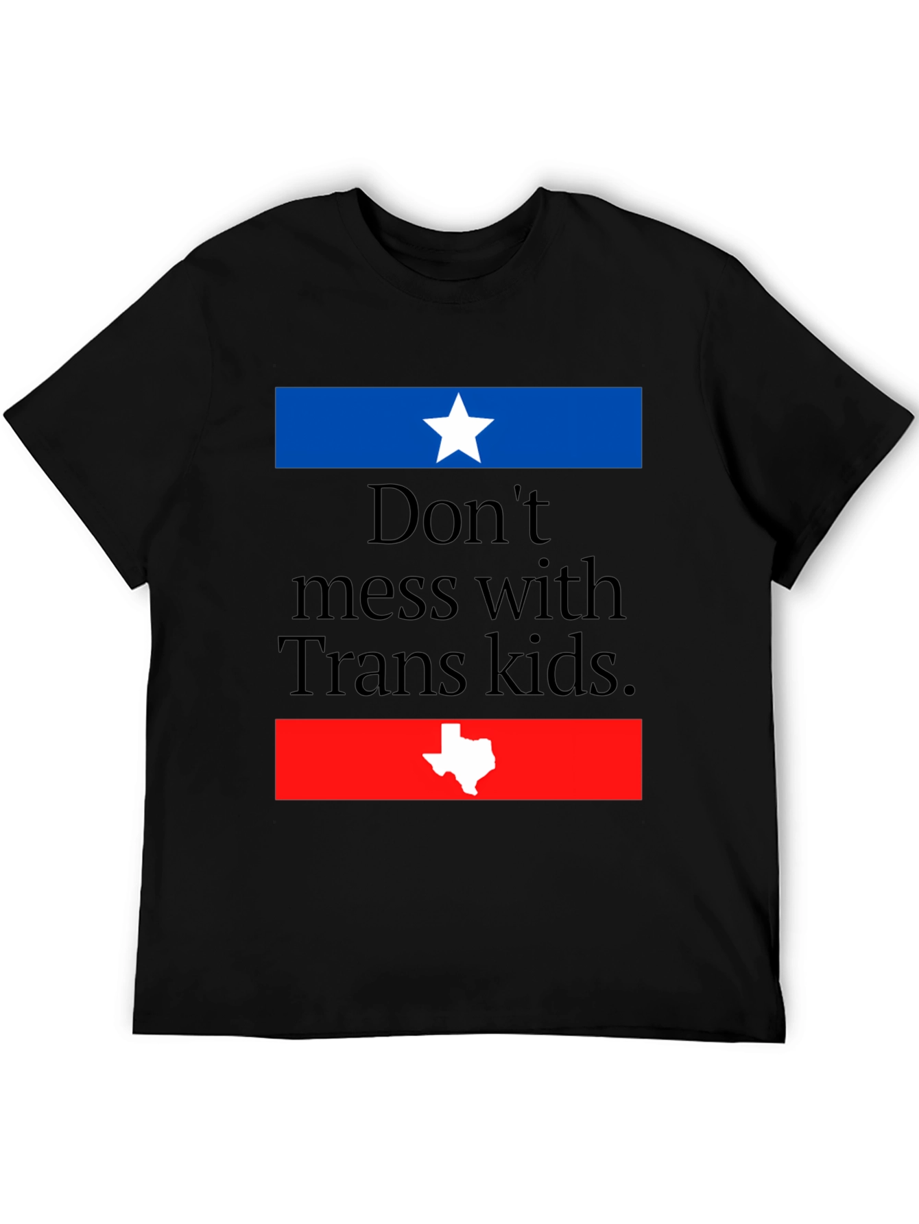 Dont Mess with Trans Kids T-Shirt