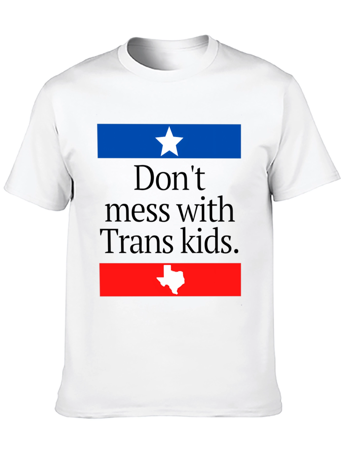 Dont Mess with Trans Kids T-Shirt