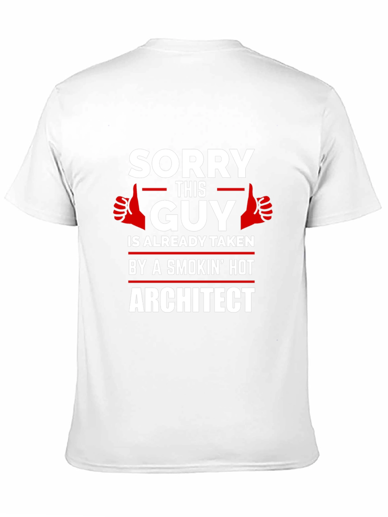 Sorry This Guy is Taken T-Shirt Architect Gift