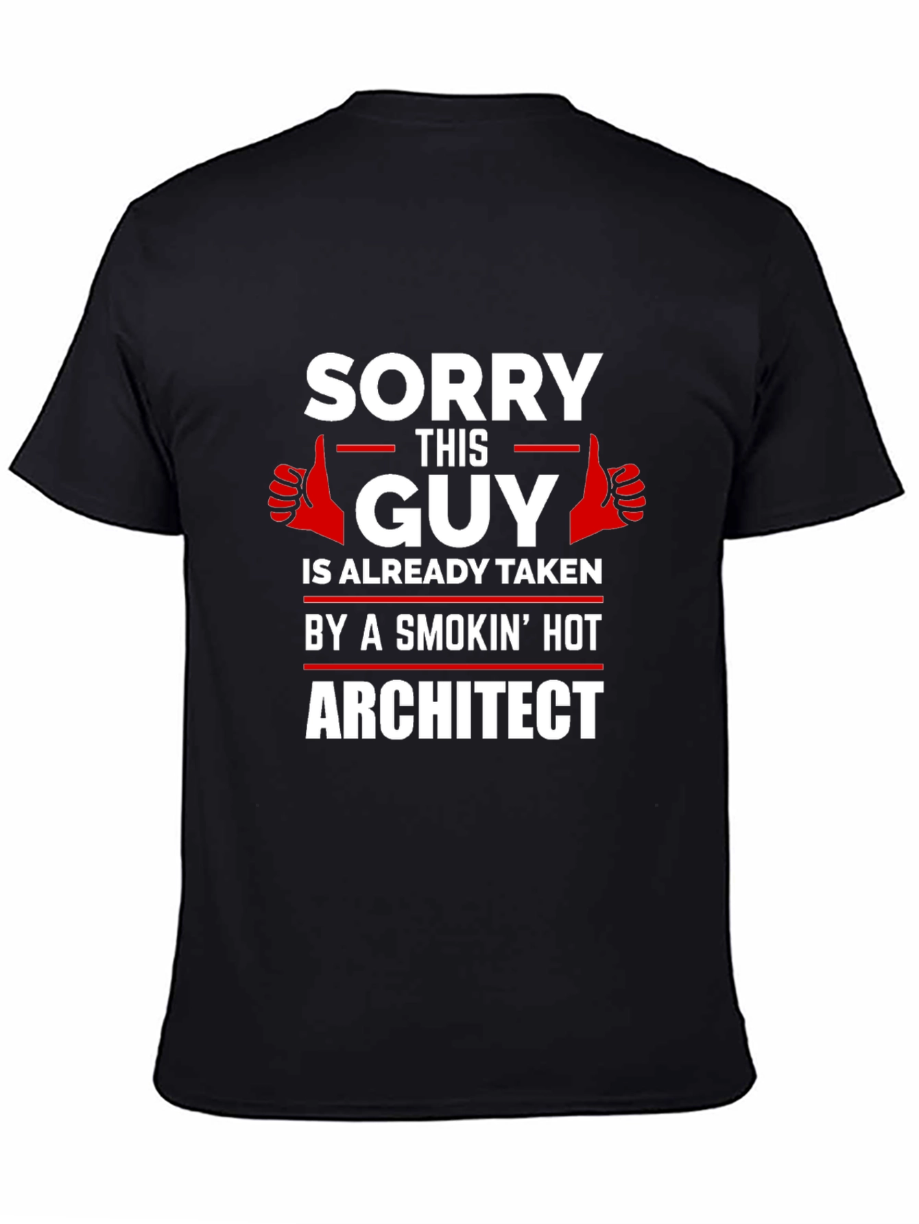 Sorry This Guy is Taken T-Shirt Architect Gift