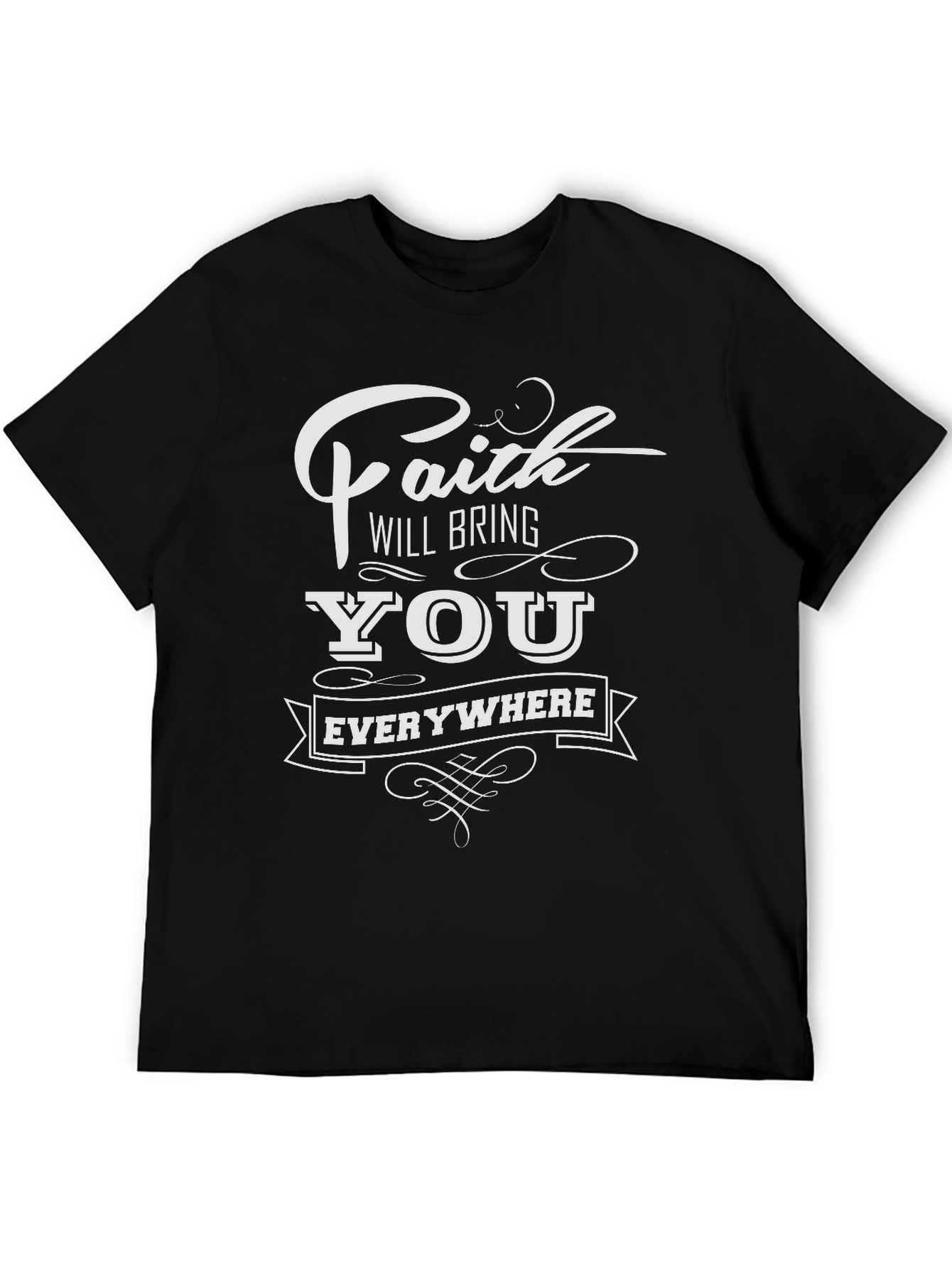 Faith Will Bring You Everywhere Graphic Tee