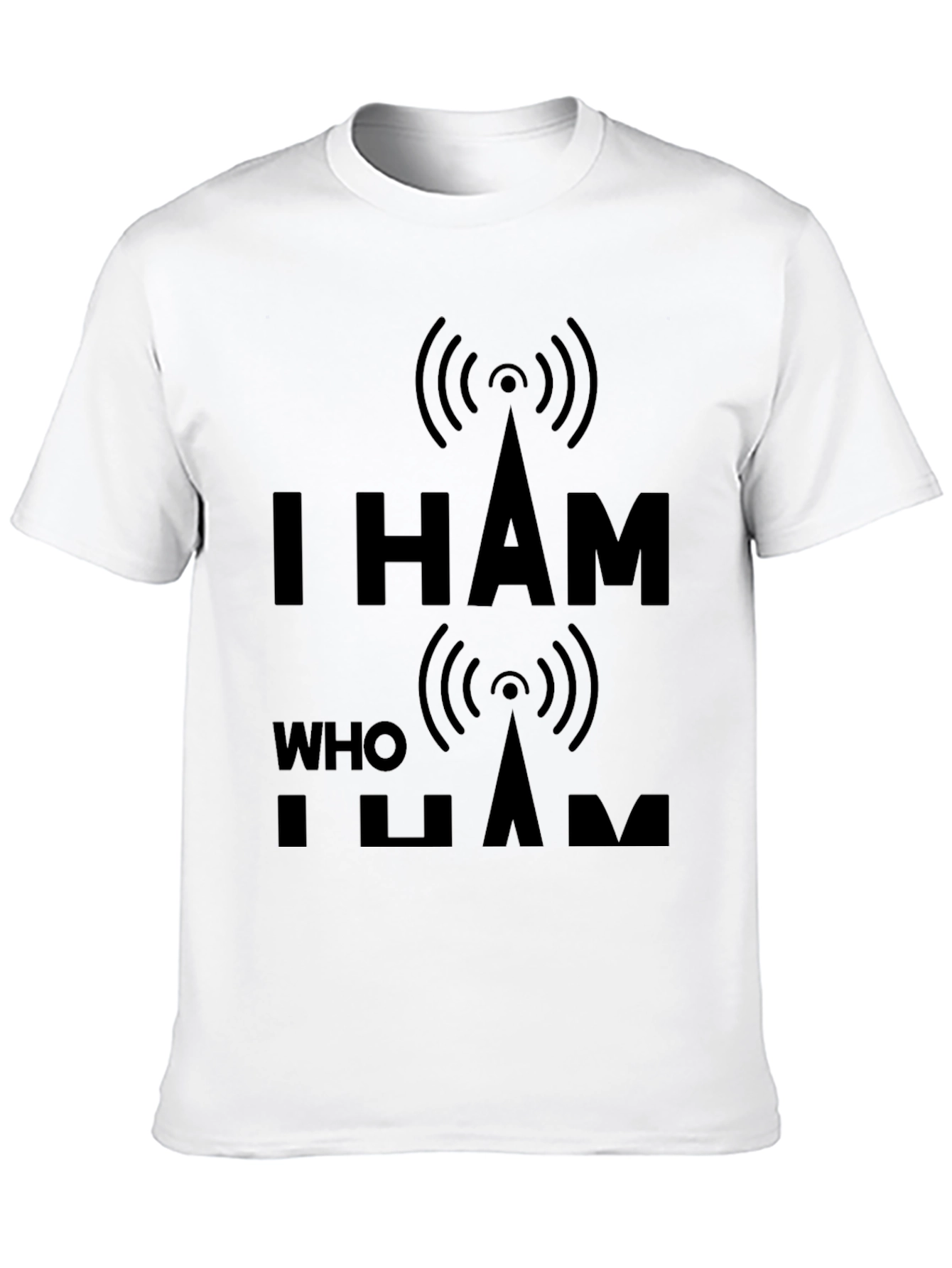 I Ham Who I Ham Black T-Shirt