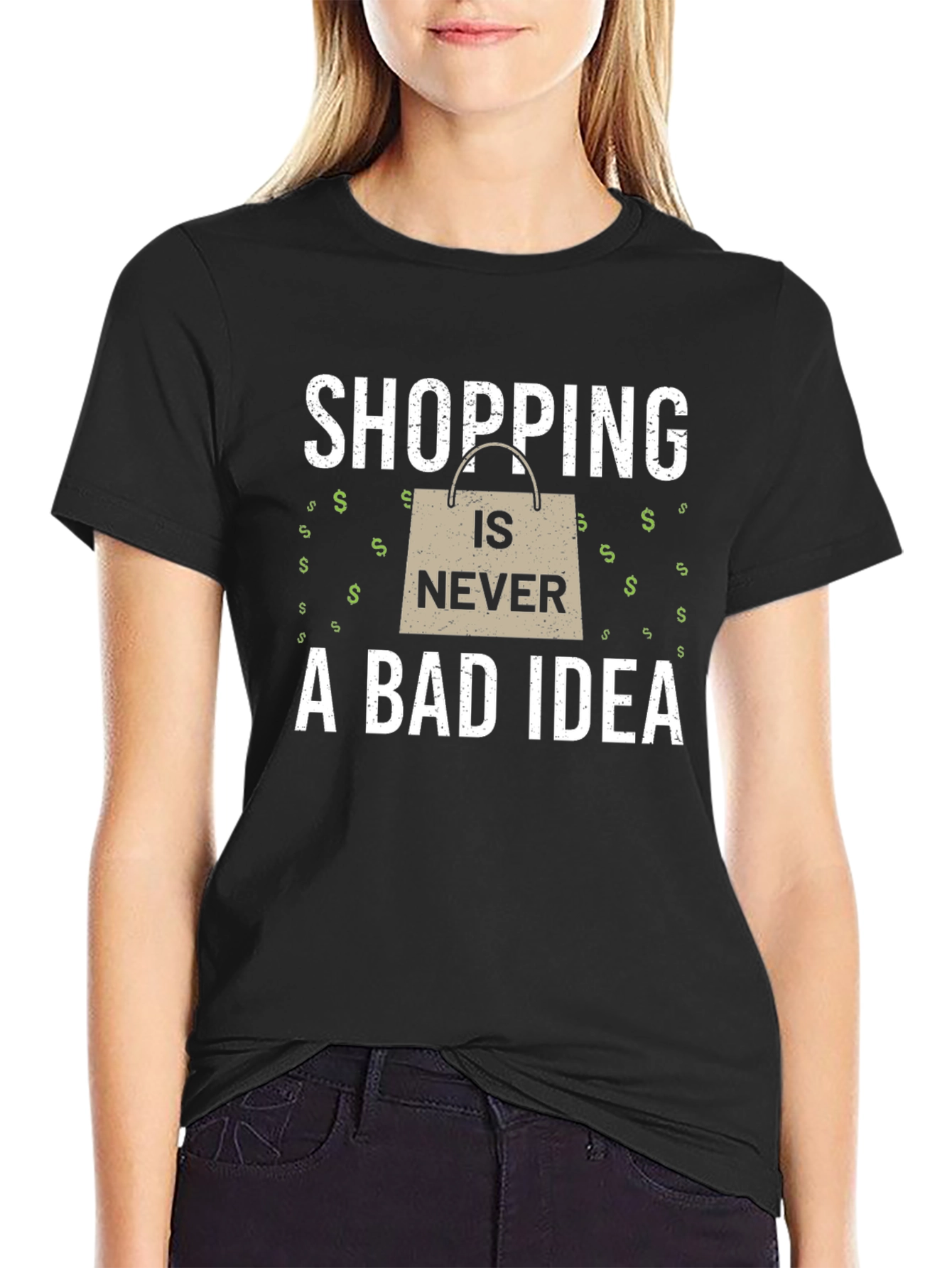 Shopping Is Never A Bad Idea T-Shirt