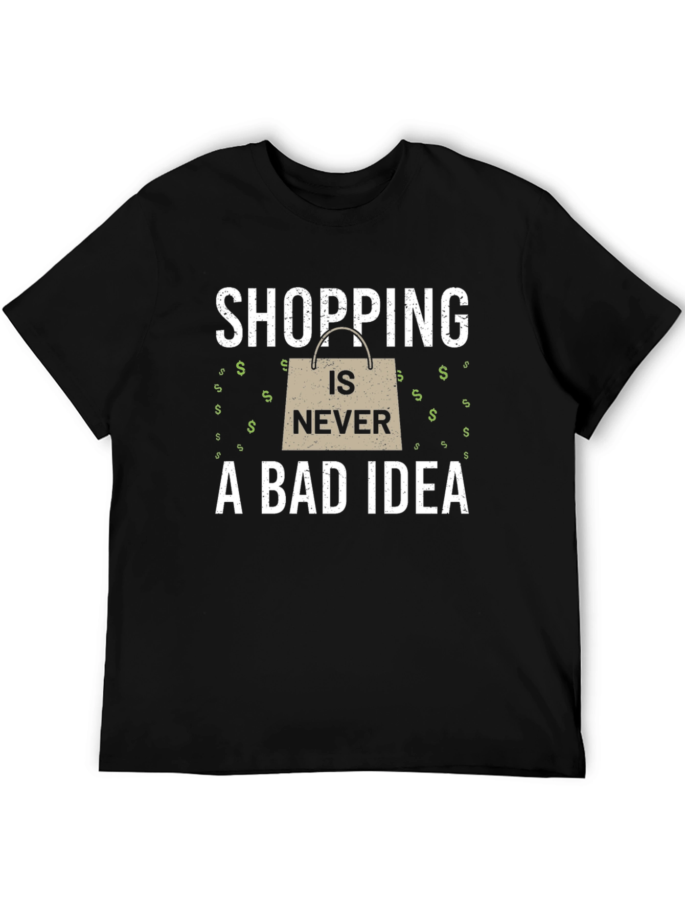 Shopping Is Never A Bad Idea T-Shirt
