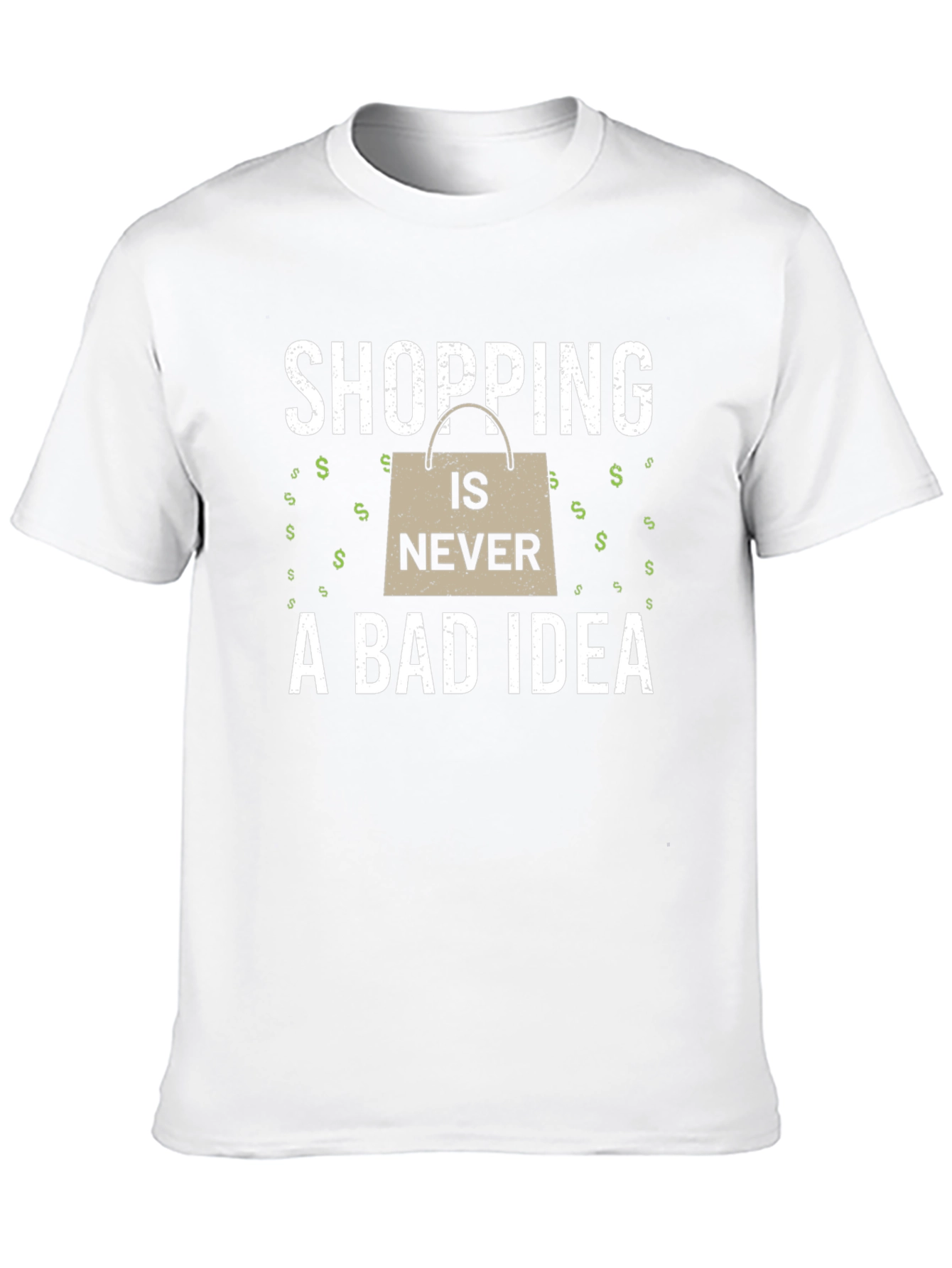 Shopping Is Never A Bad Idea T-Shirt