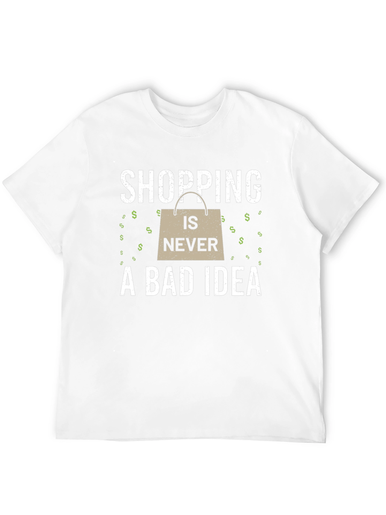 Shopping Is Never A Bad Idea T-Shirt