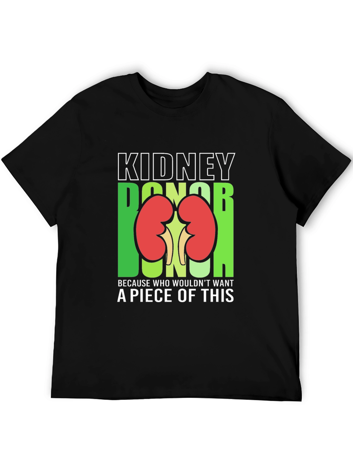 Kidney Donor Funny Graphic T-Shirt