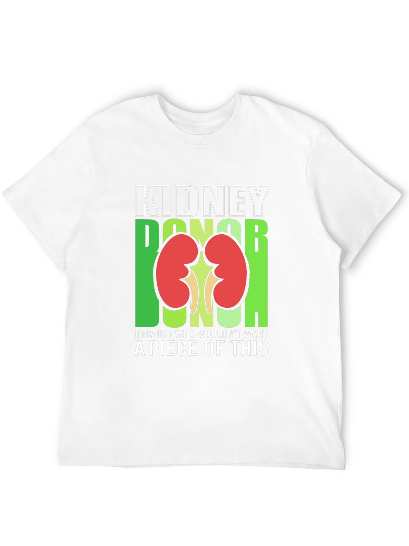 Kidney Donor Funny Graphic T-Shirt