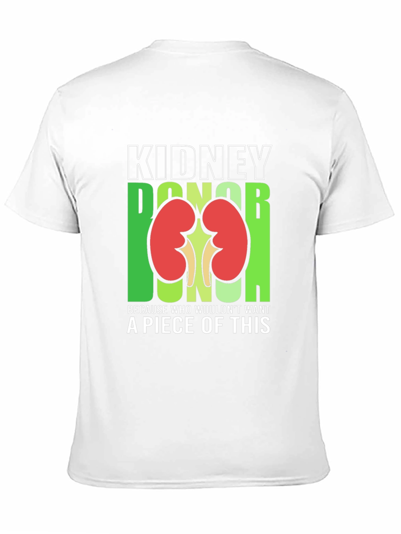 Kidney Donor Funny Graphic T-Shirt
