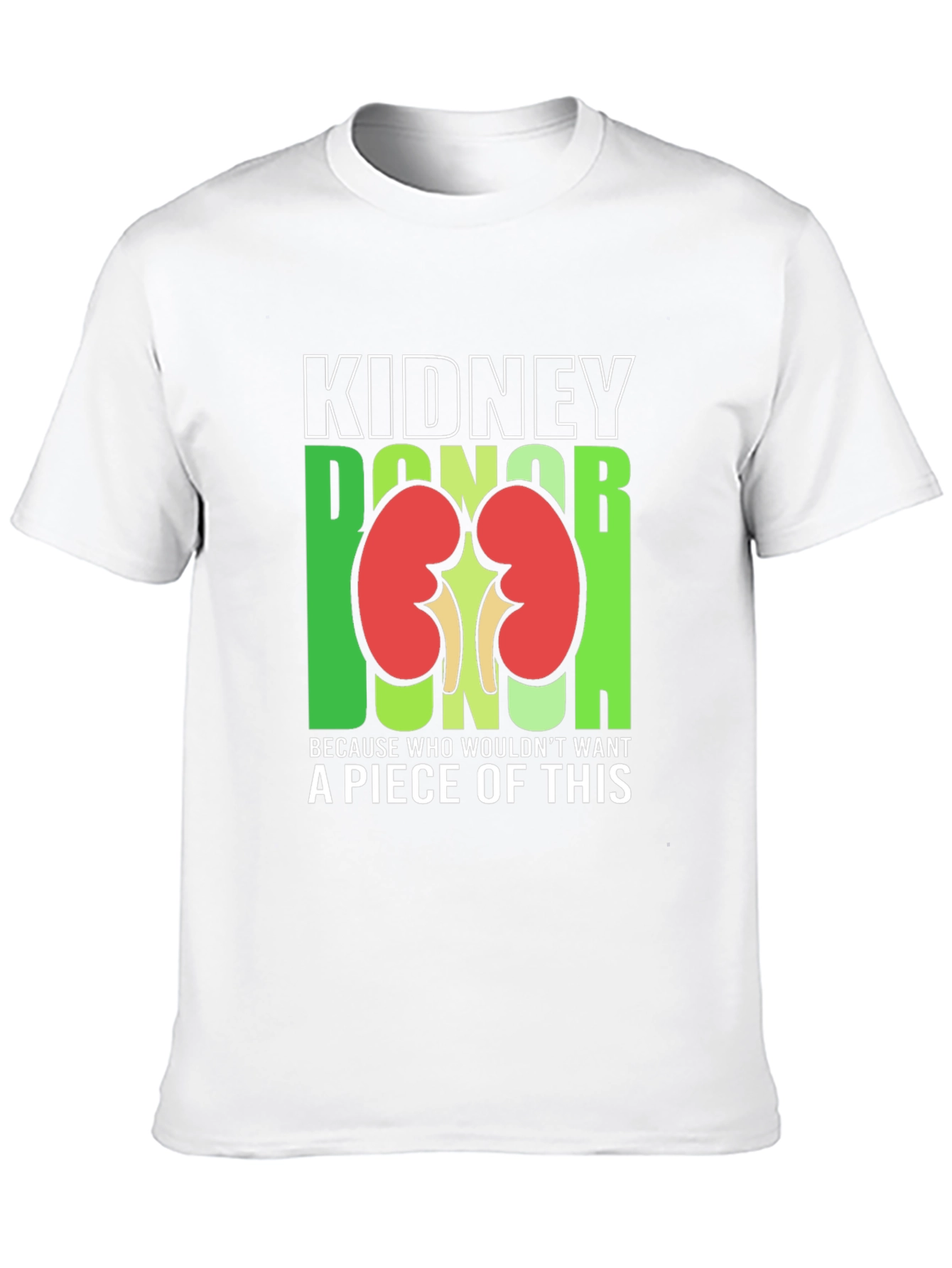 Kidney Donor Funny Graphic T-Shirt