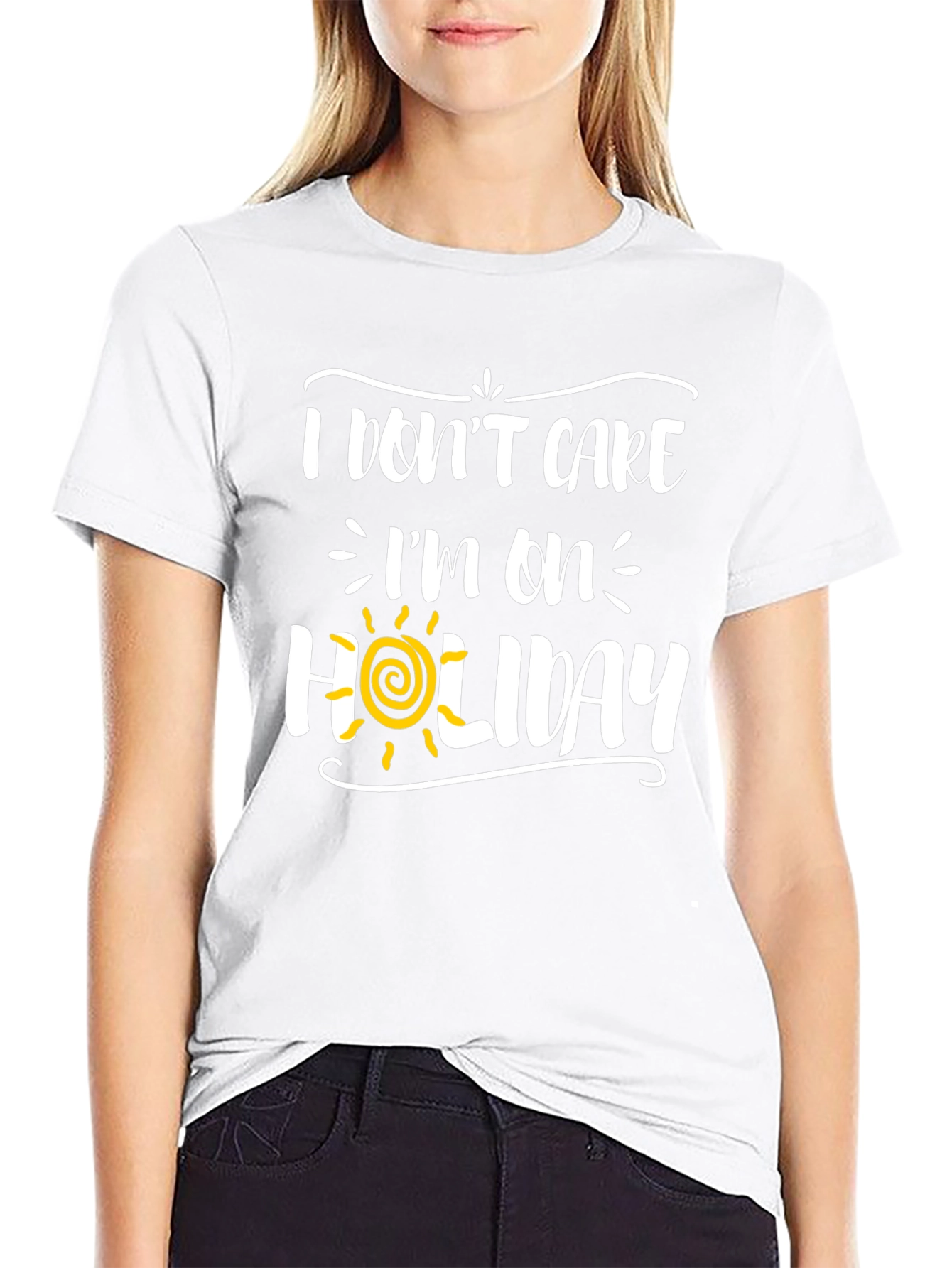 I Dont Care Im On Holiday Graphic Tee