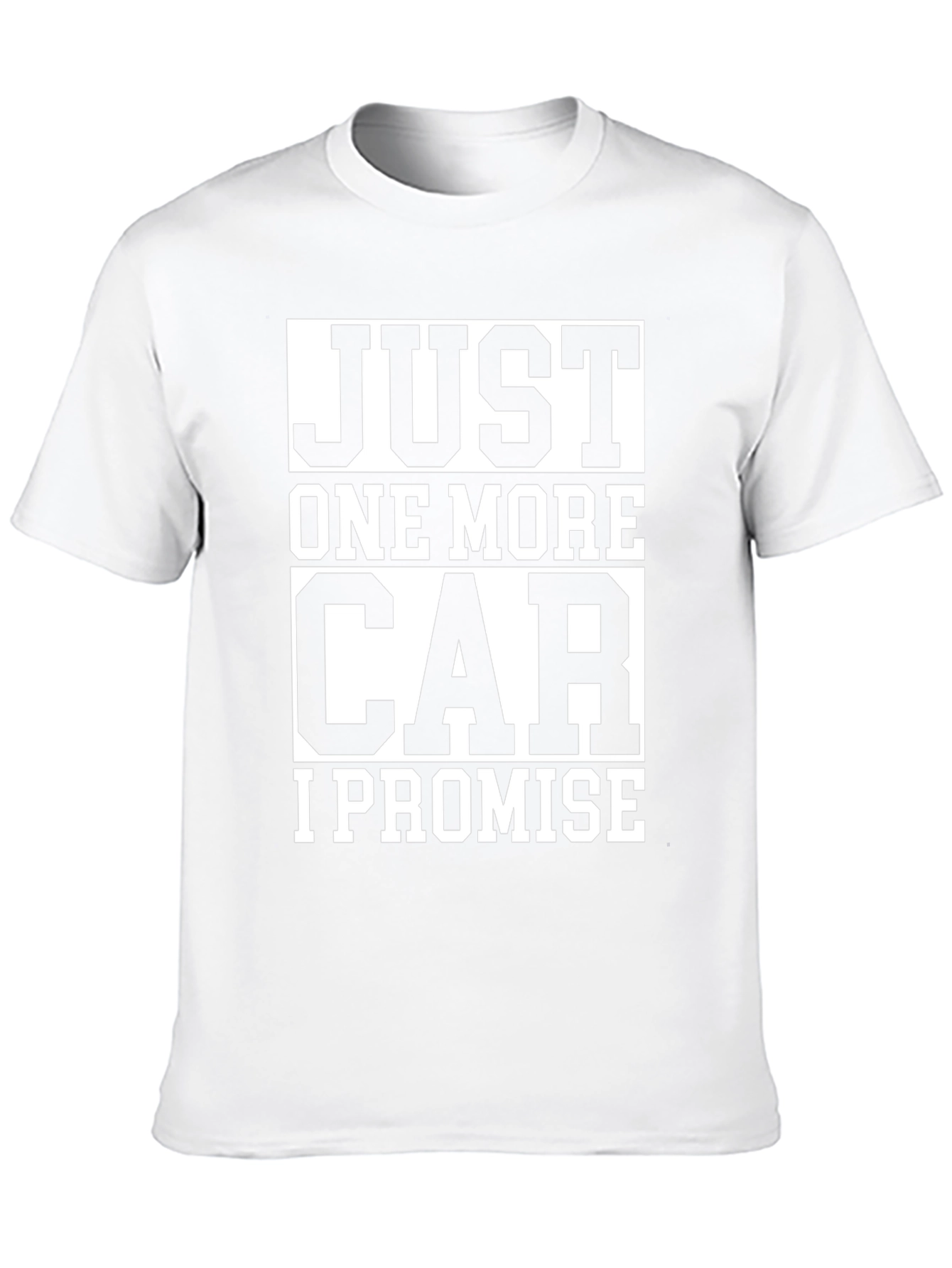 Just One More Car I Promise T-Shirt