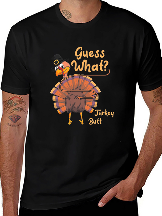Guess What? Turkey Butt Thanksgiving Graphic T-Shirt