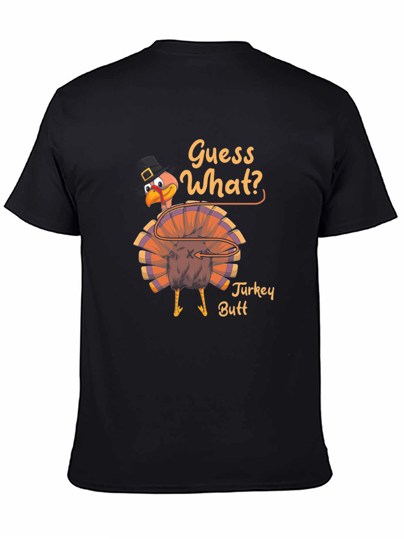 Guess What? Turkey Butt Thanksgiving Graphic T-Shirt