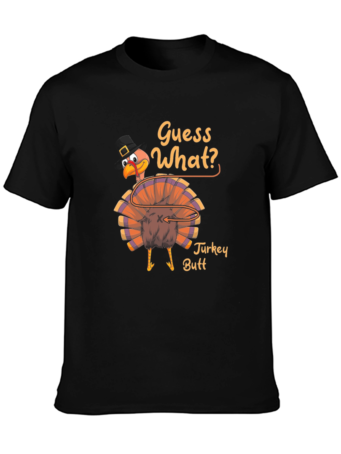Guess What? Turkey Butt Thanksgiving Graphic T-Shirt