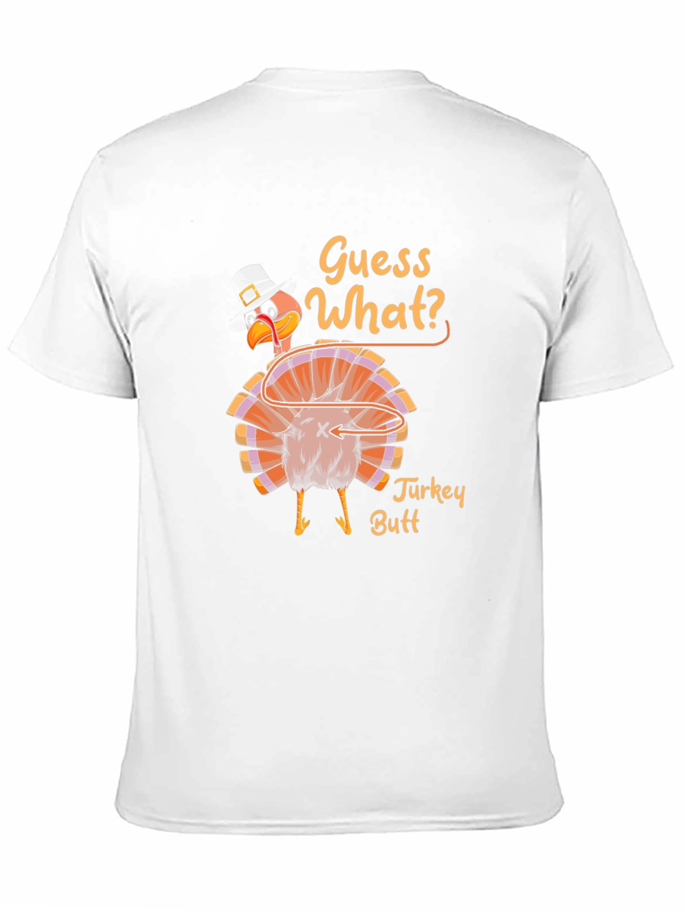 Guess What? Turkey Butt Thanksgiving Graphic T-Shirt
