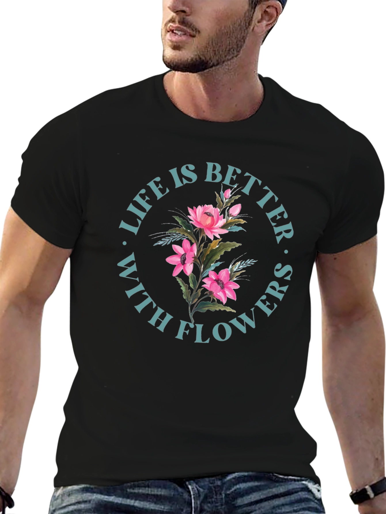 Life is Better With Flowers Graphic Tee