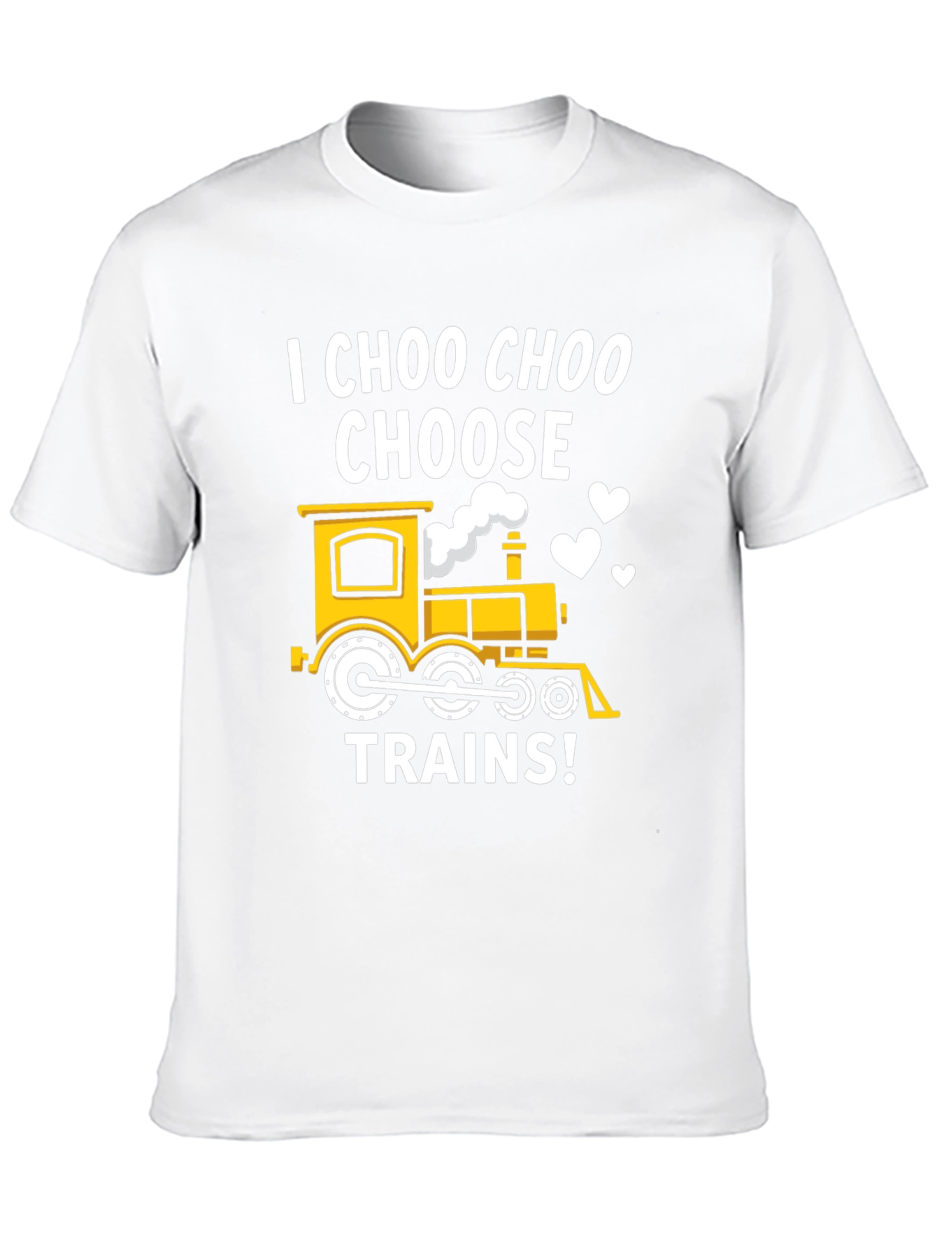 I Choo Choo Choose Trains T-Shirt