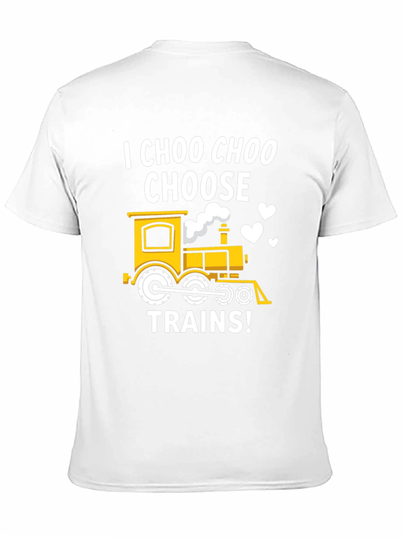 I Choo Choo Choose Trains T-Shirt