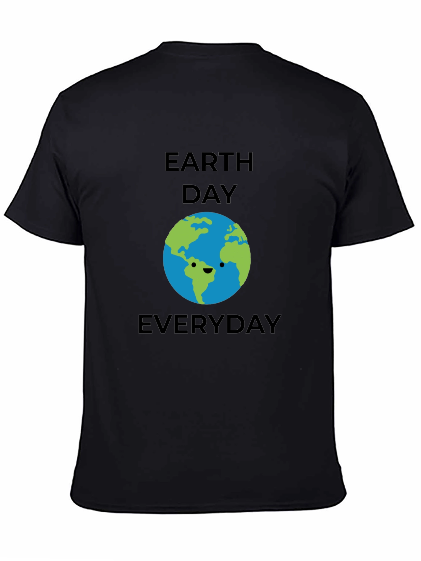 Earth Day Everyday T-Shirt
