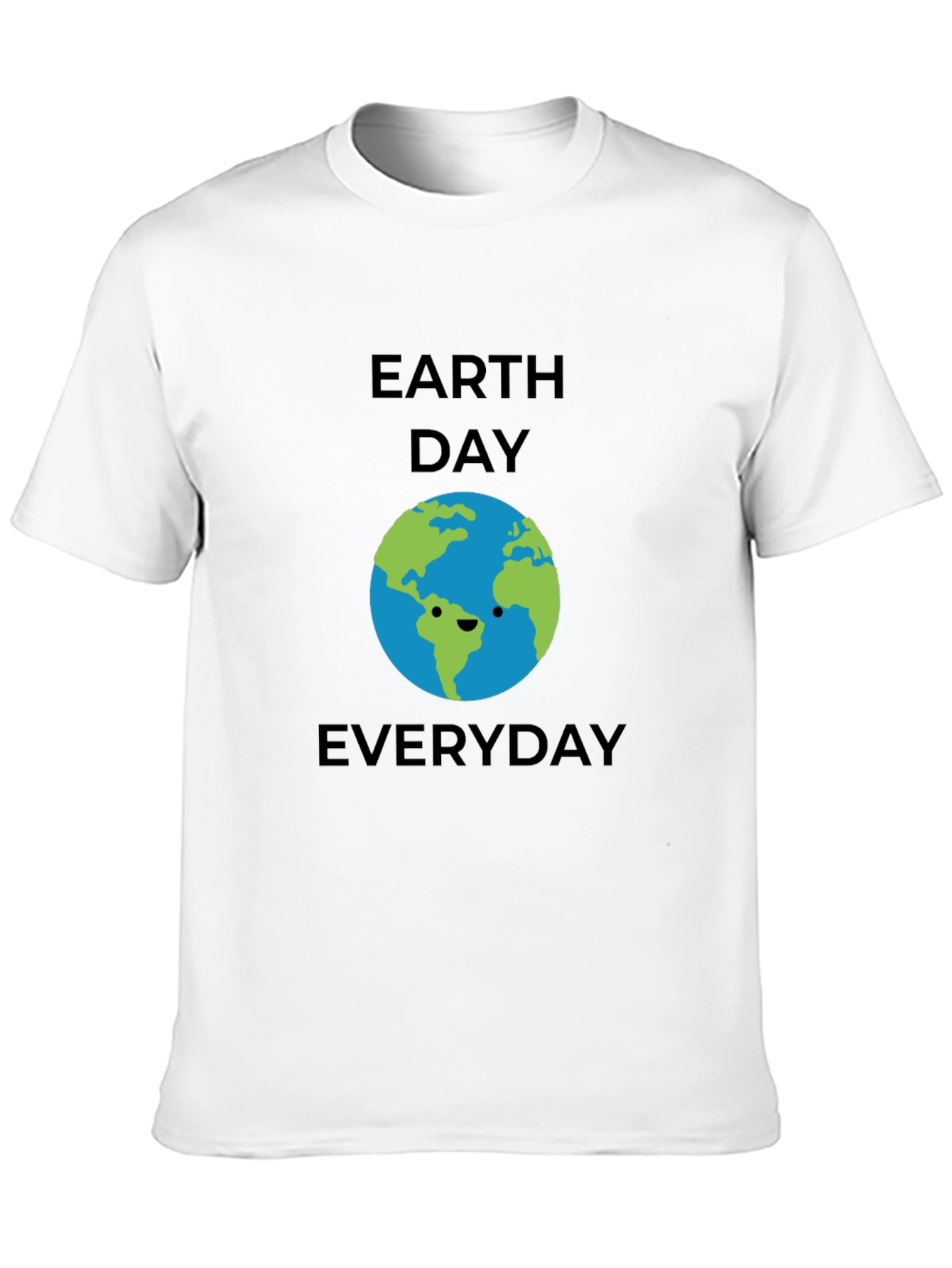 Earth Day Everyday T-Shirt