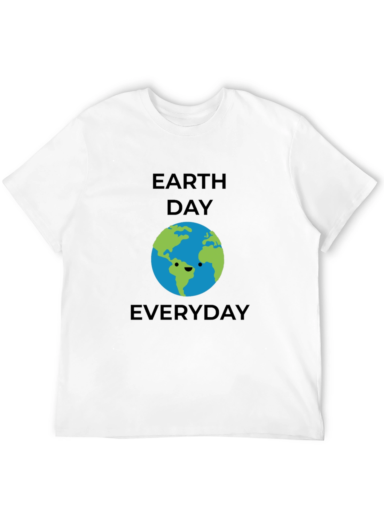 Earth Day Everyday T-Shirt