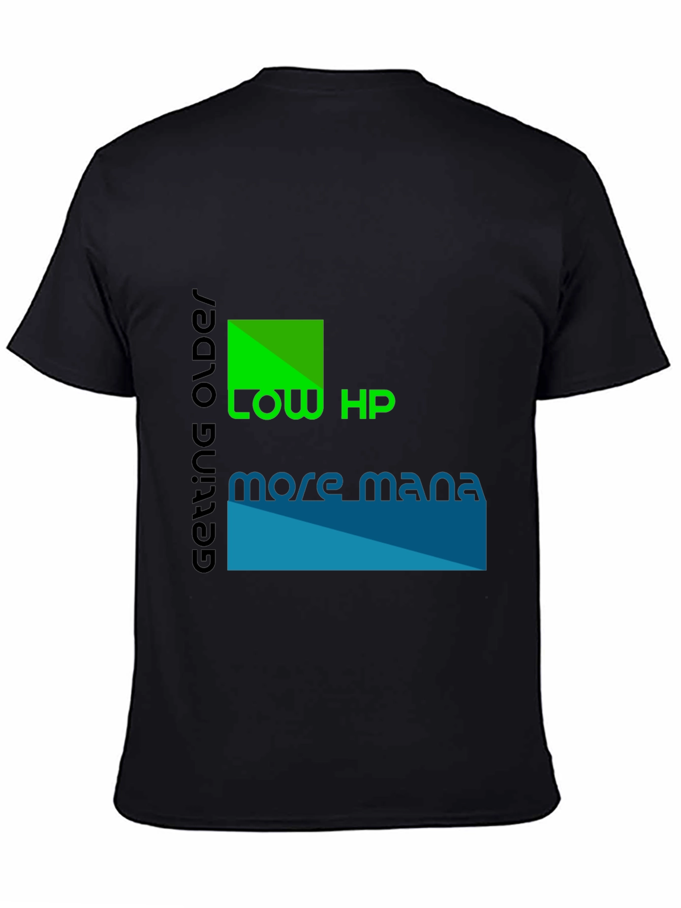 Low HP More Mana Black Graphic T-Shirt