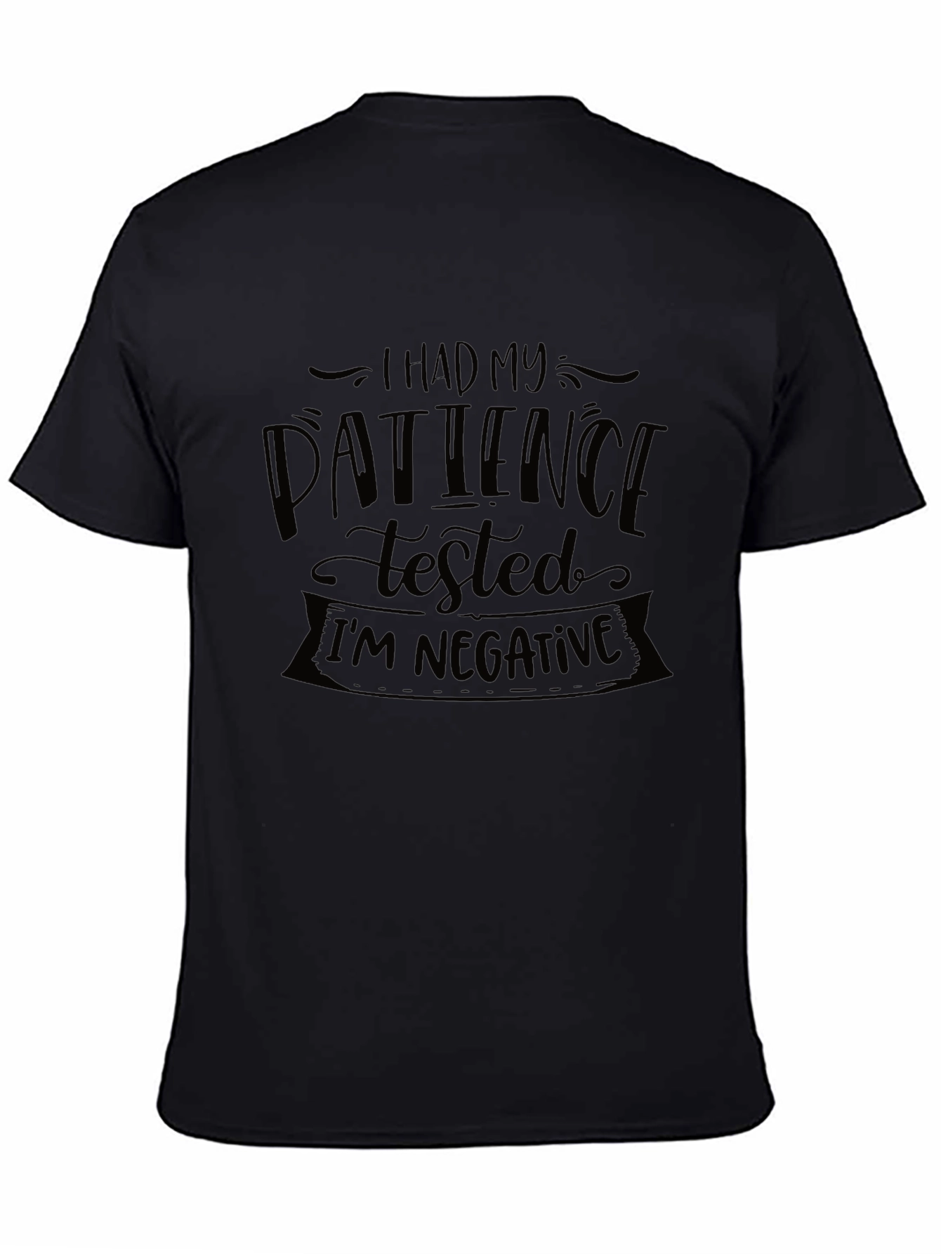 Humorous Patience Tested Graphic Tee - Black
