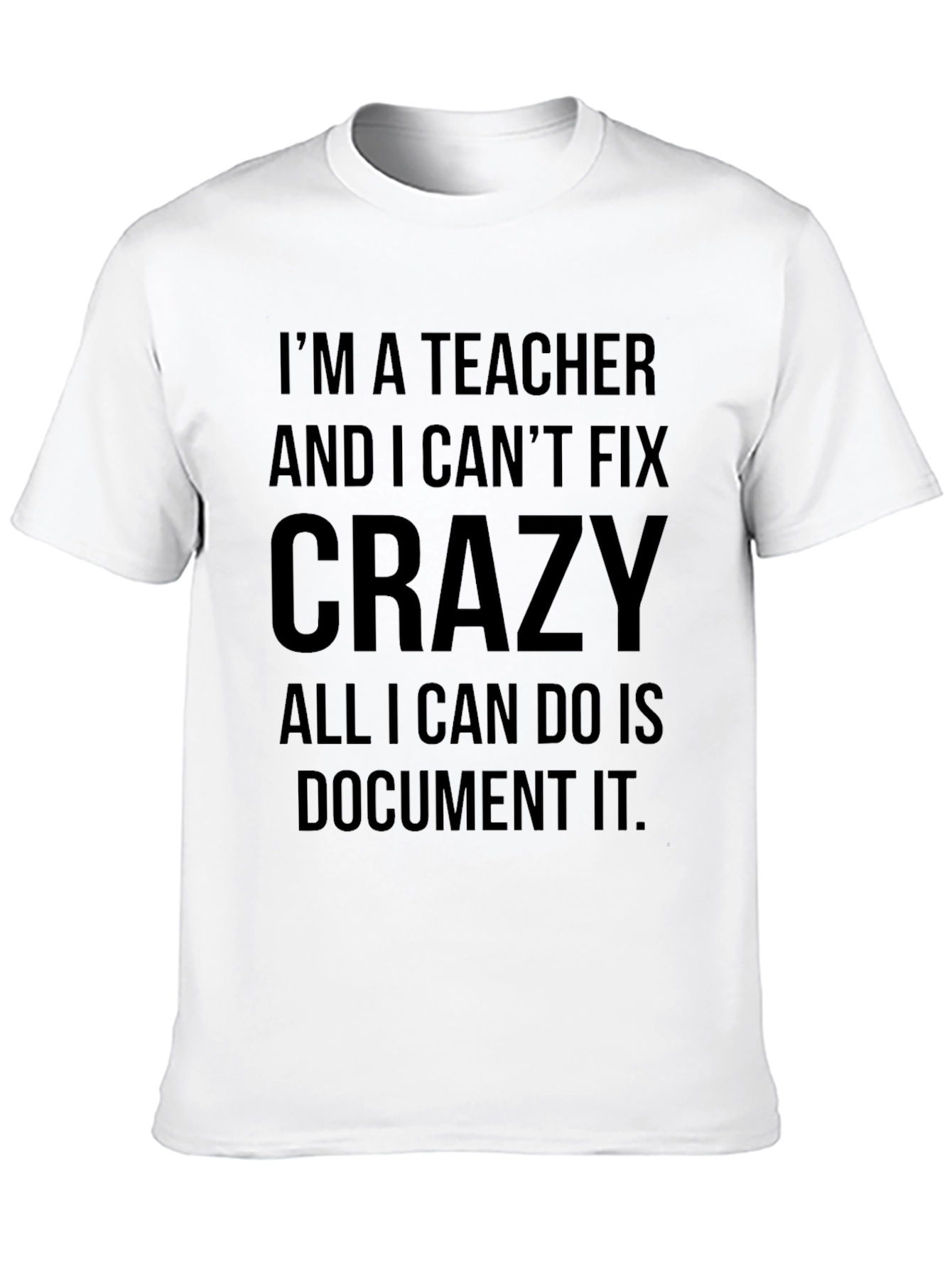 Teacher Crazy Funny Black T-Shirt