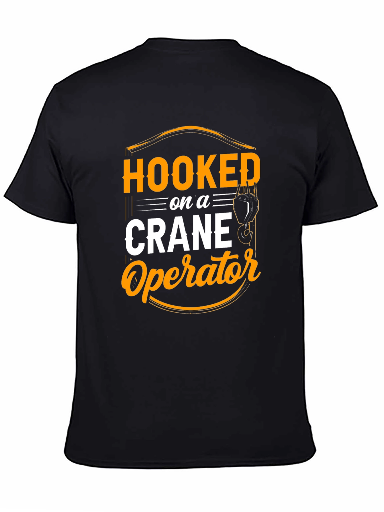 Hooked on Crane Operator T-Shirt - Black