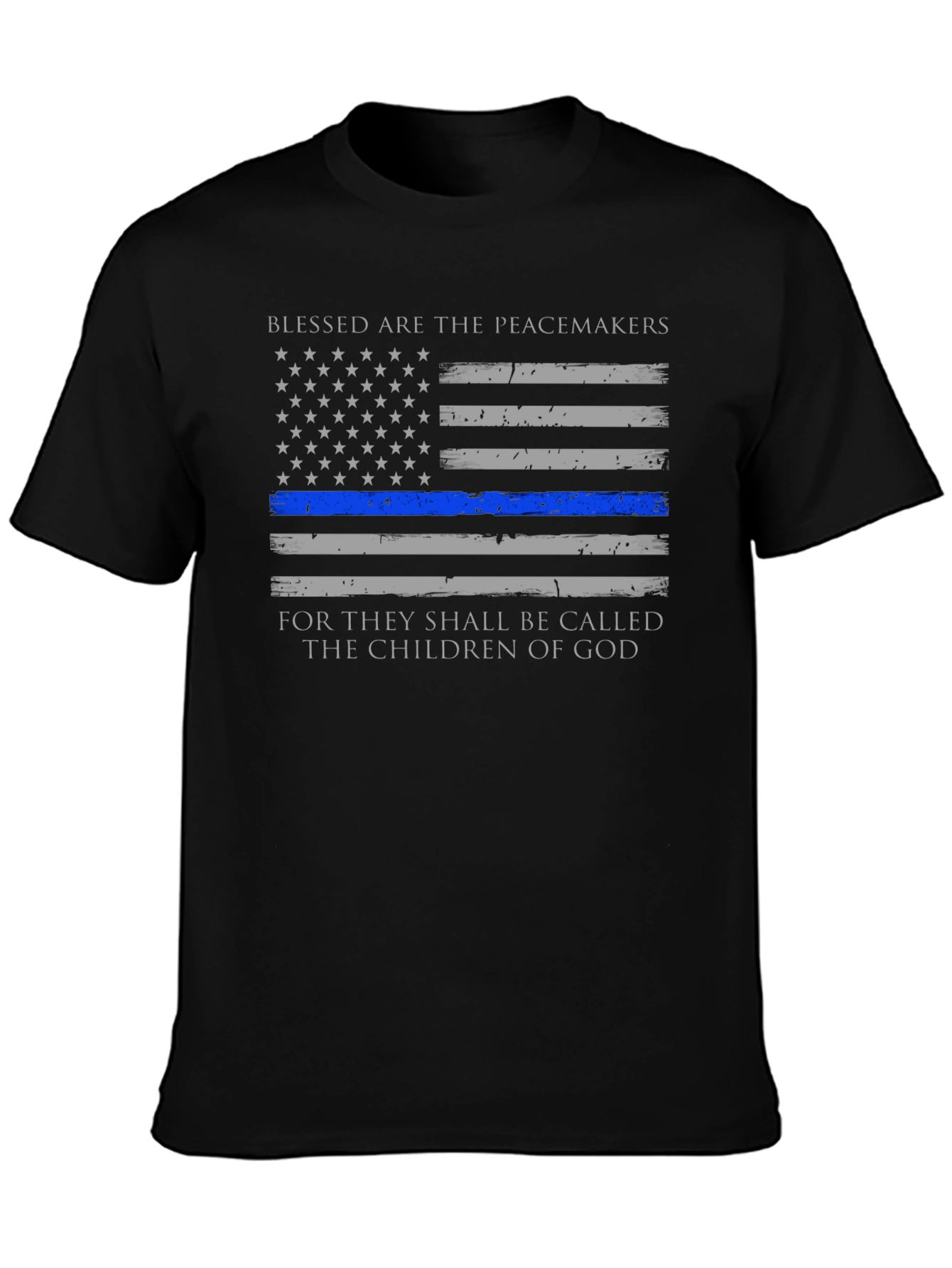 Blessed are the Peacemakers Thin Blue Line T-Shirt