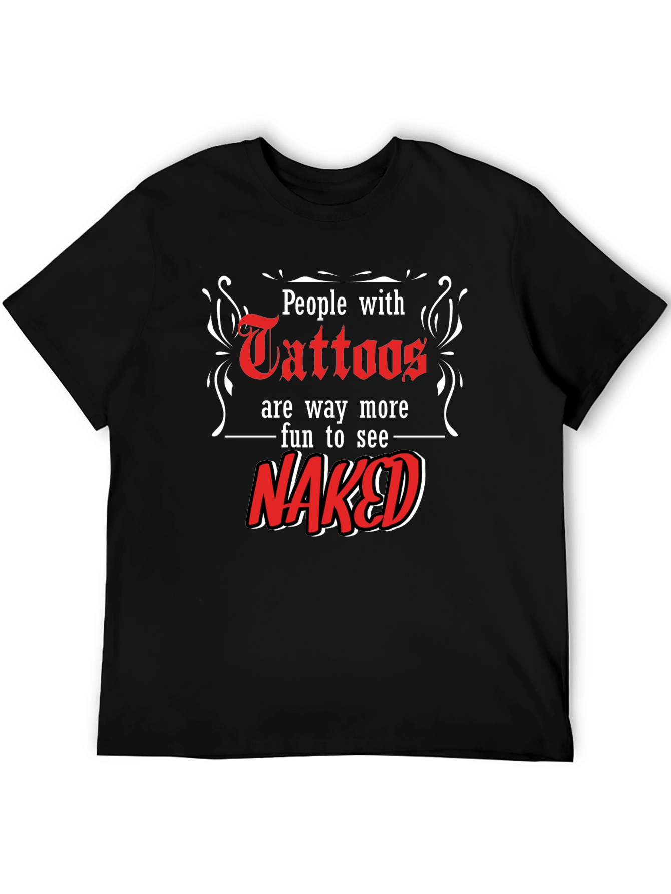 Tattoos Naked Fun Black T-Shirt
