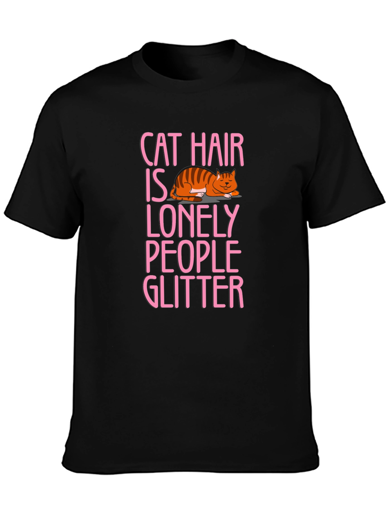 Cat Hair is Lonely People Glitter T-Shirt