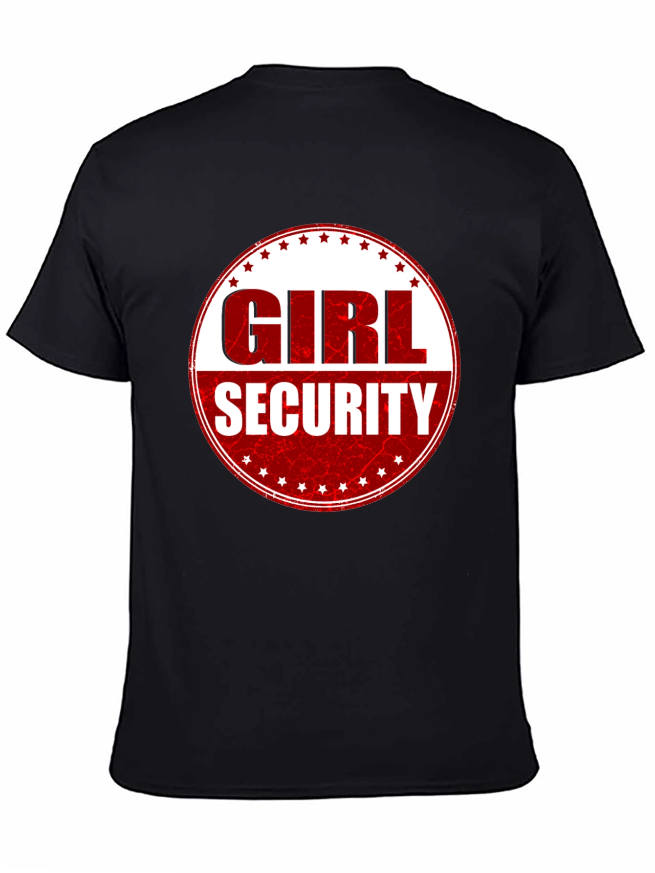 Girl Security T-Shirt - Funny Novelty Graphic Tee