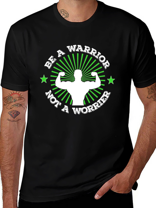 Be a Warrior T-Shirt - Motivational Fitness Tee