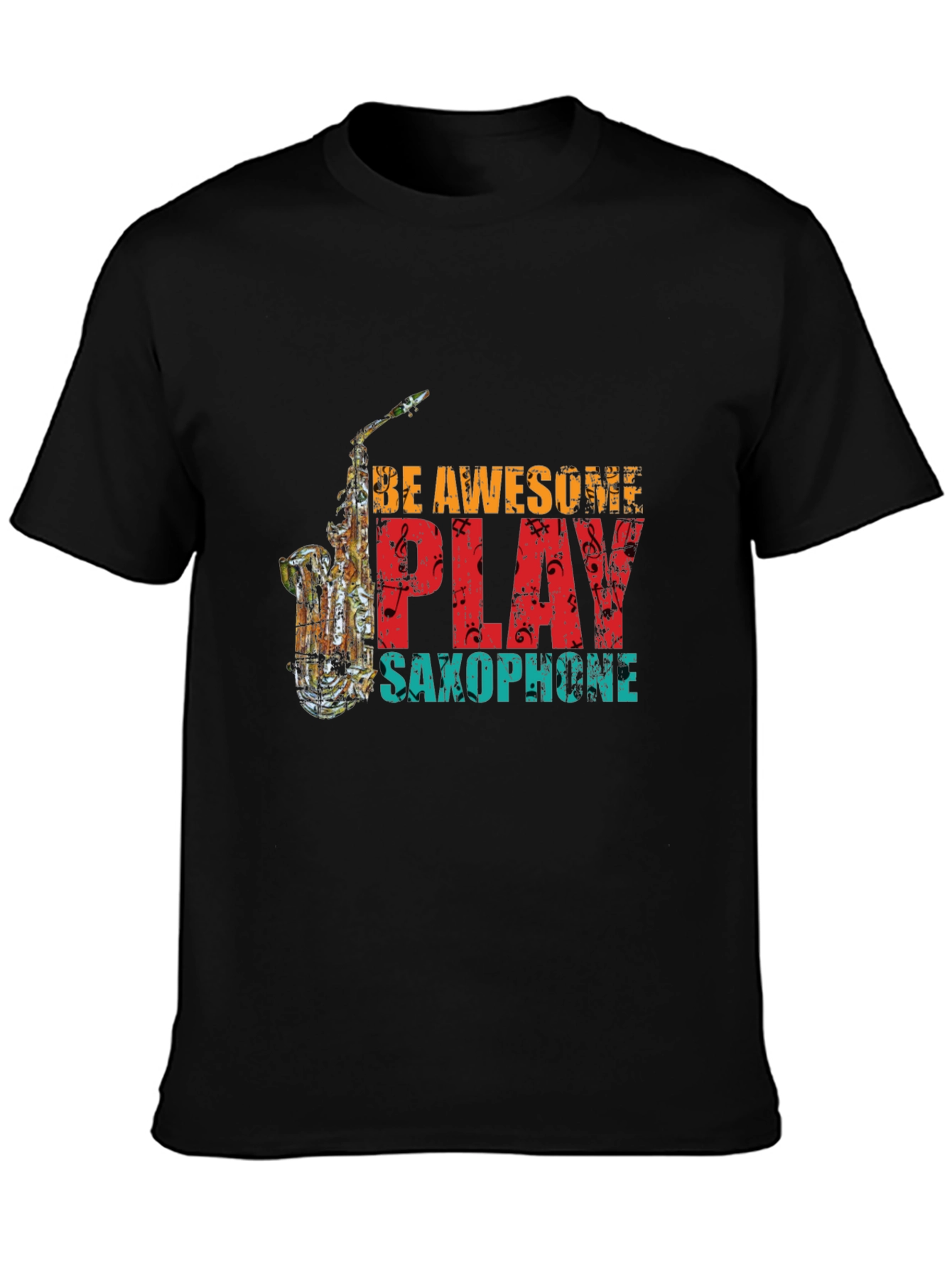 Be Awesome Play Saxophone Graphic Tee