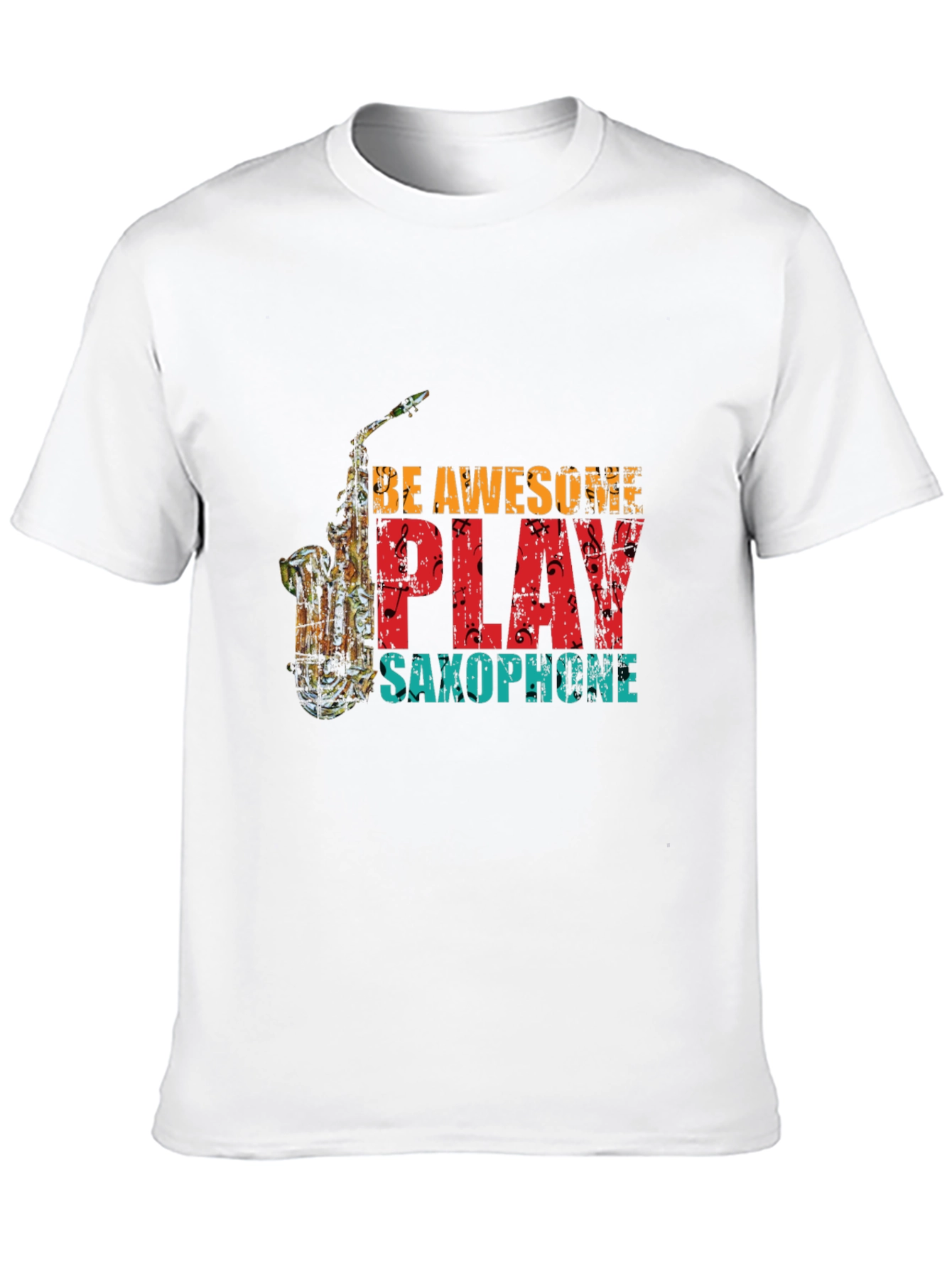 Be Awesome Play Saxophone Graphic Tee