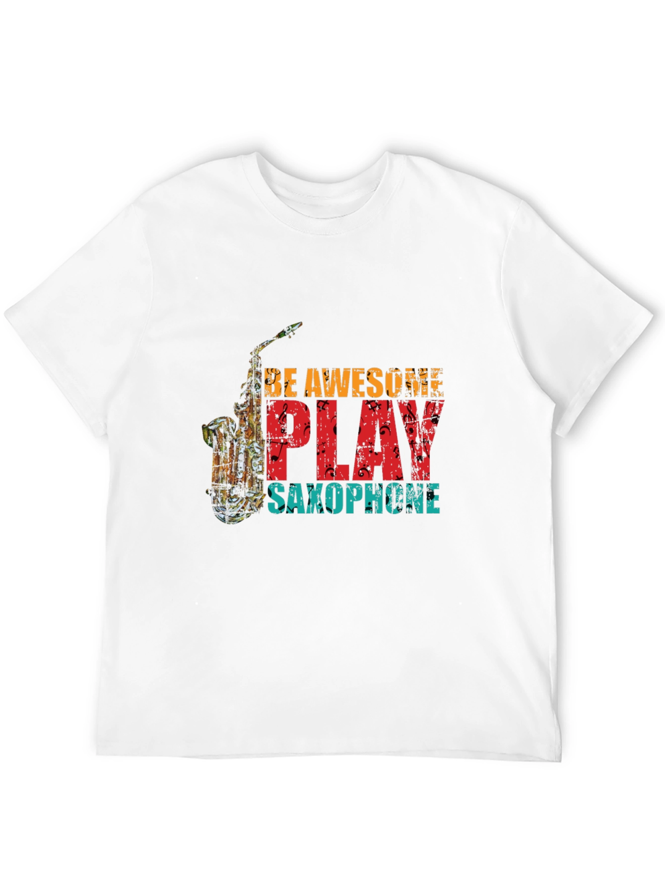 Be Awesome Play Saxophone Graphic Tee