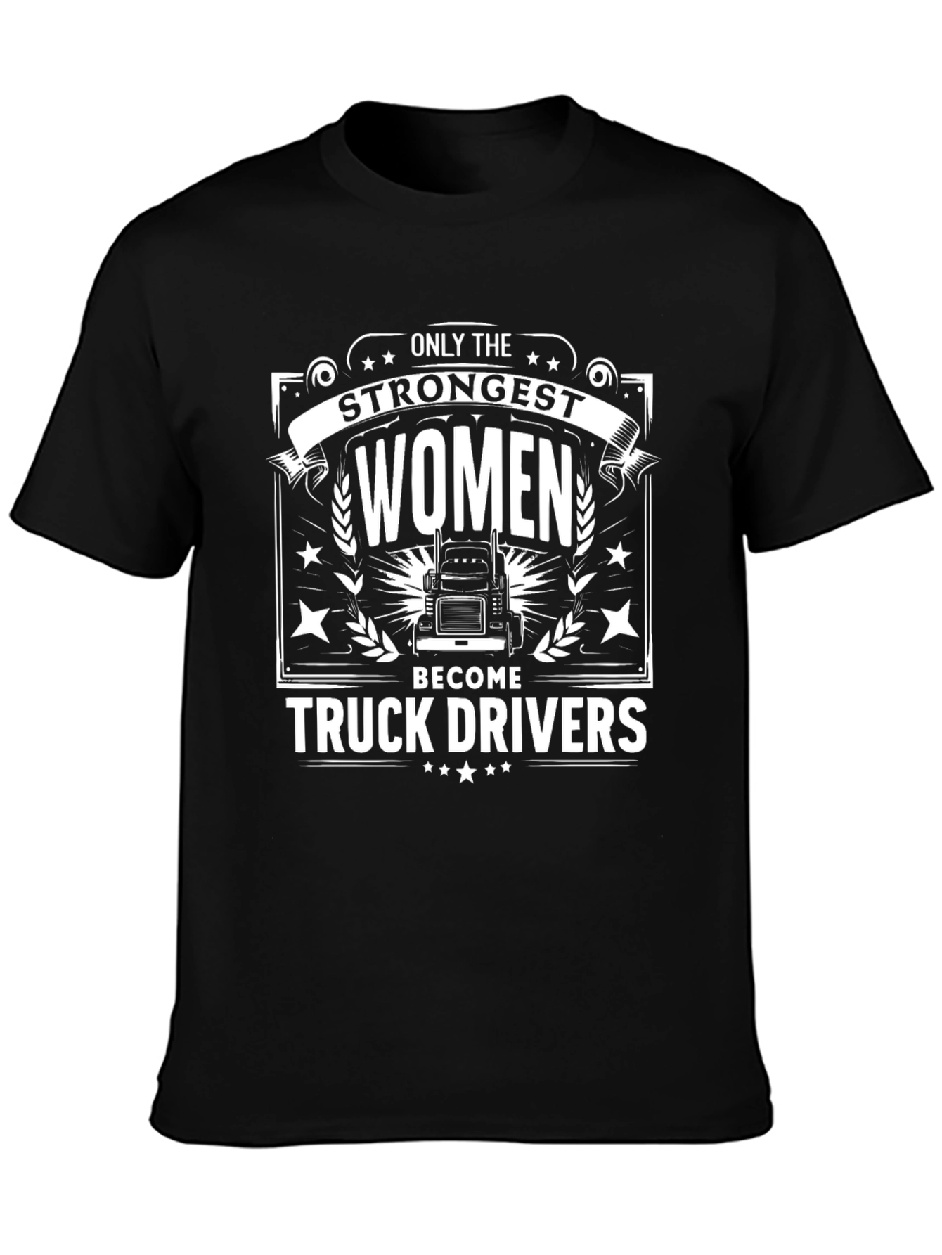 Strongest Women Truck Driver Graphic T-Shirt