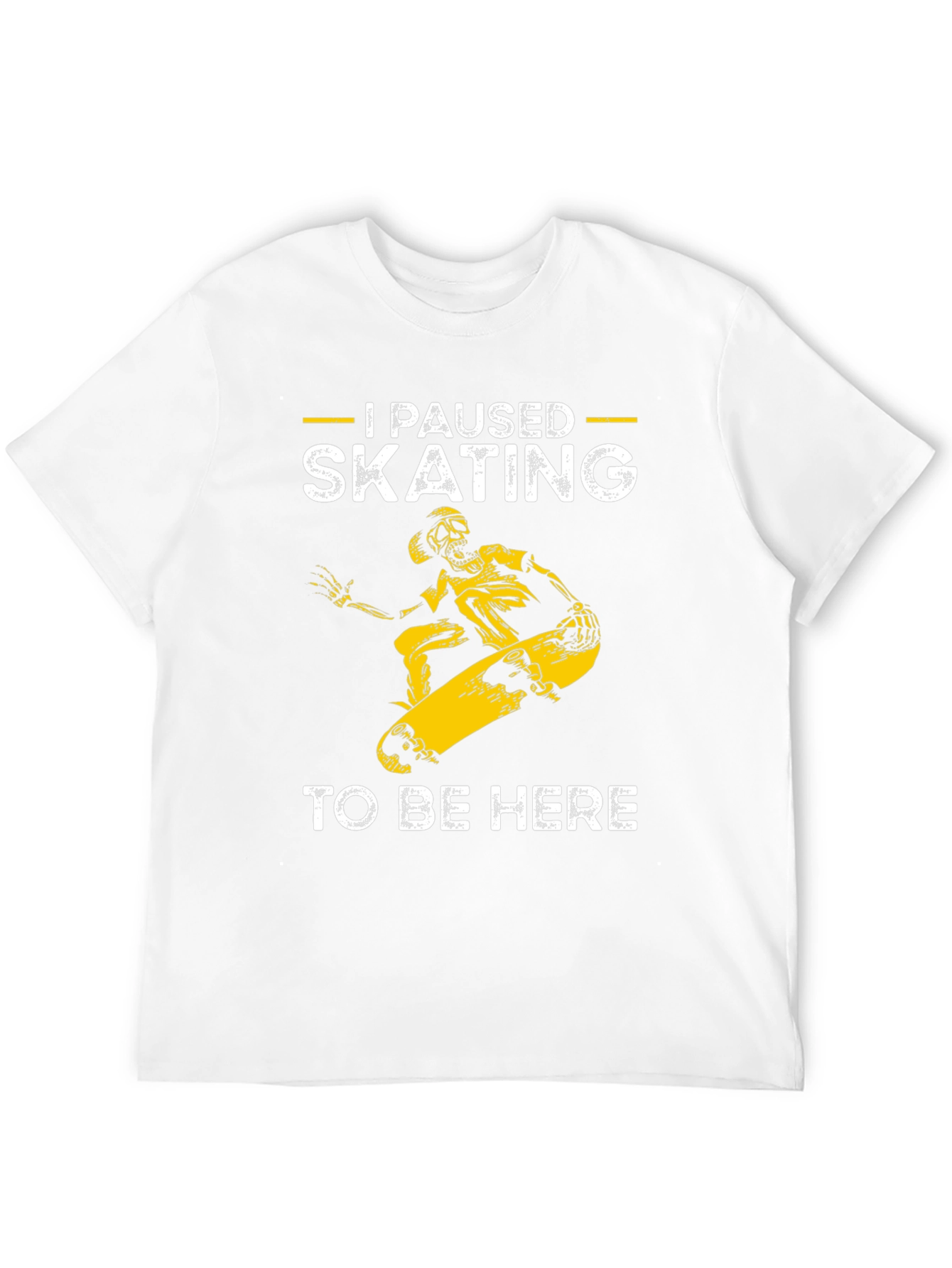 I Paused Skating T-Shirt - Funny Skateboarder Tee