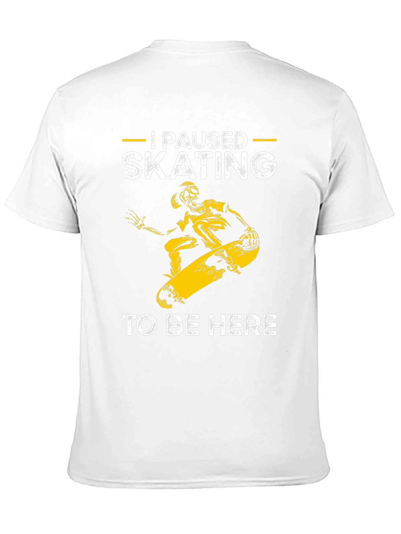 I Paused Skating T-Shirt - Funny Skateboarder Tee
