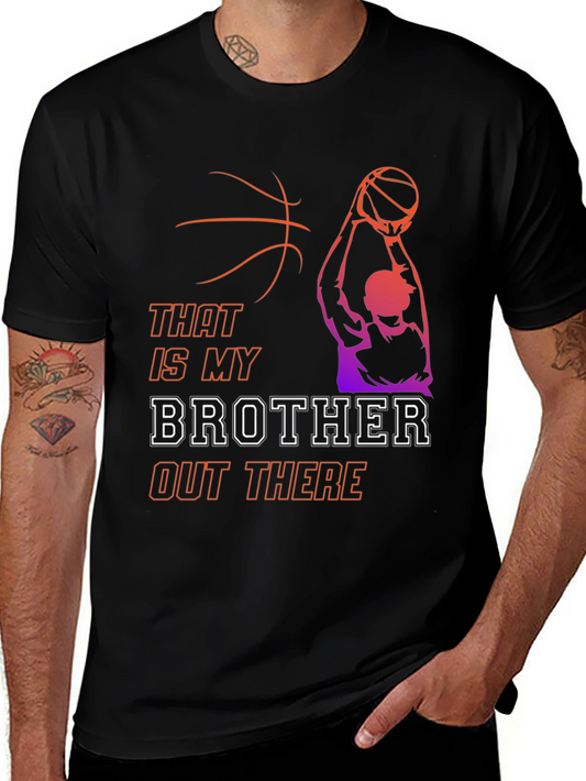 That Is My Brother Basketball T-Shirt