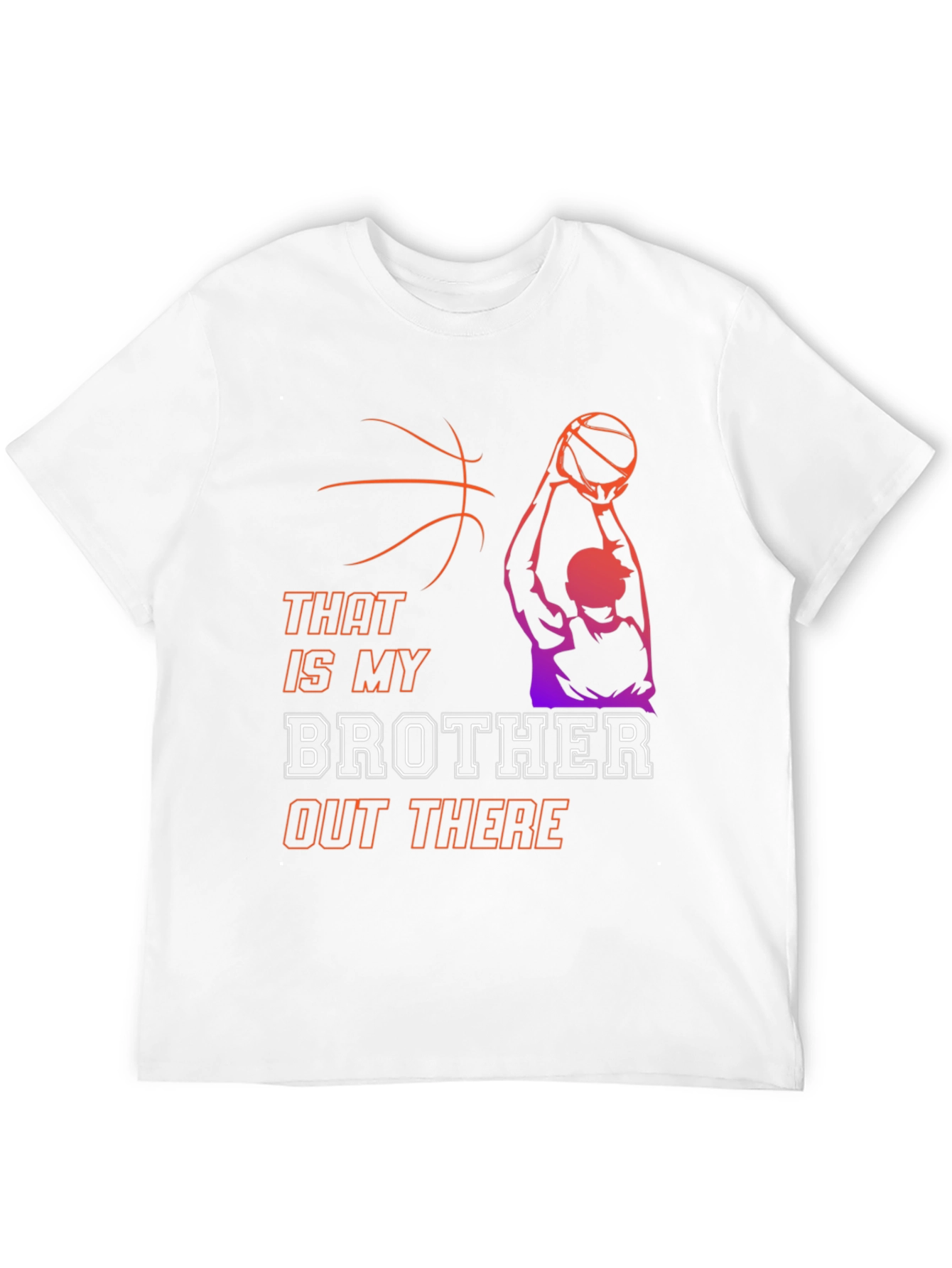 That Is My Brother Basketball T-Shirt