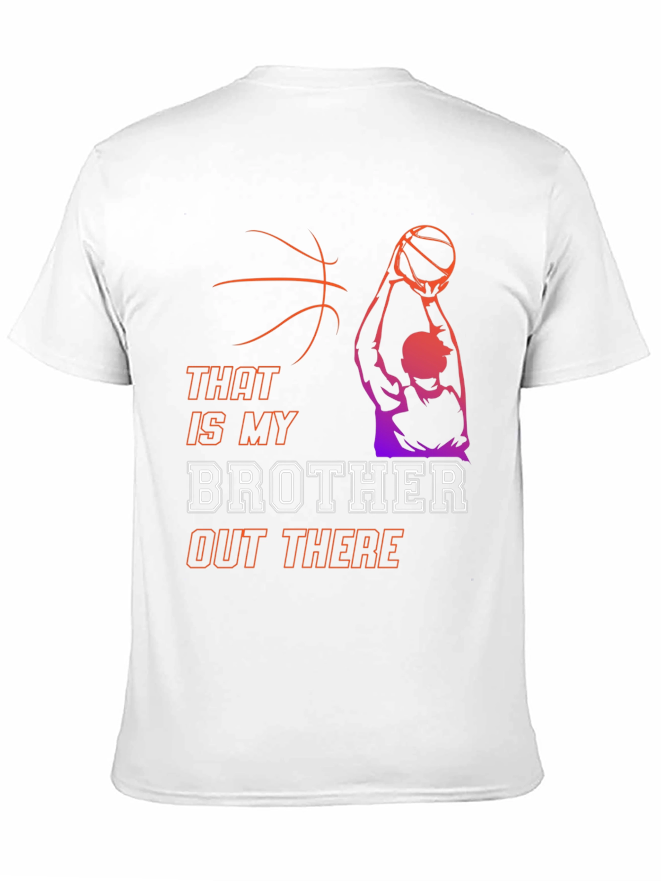 That Is My Brother Basketball T-Shirt