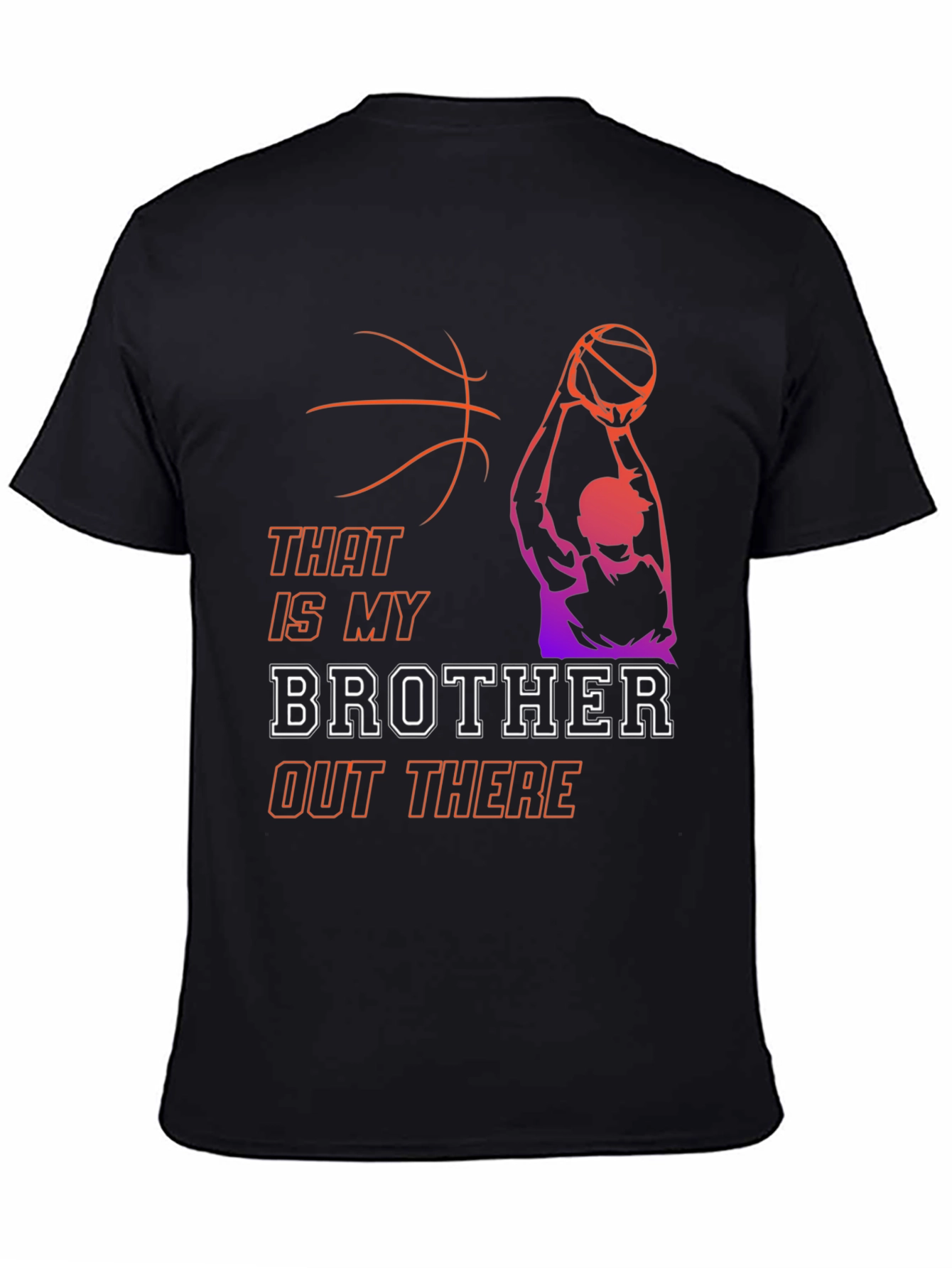 That Is My Brother Basketball T-Shirt