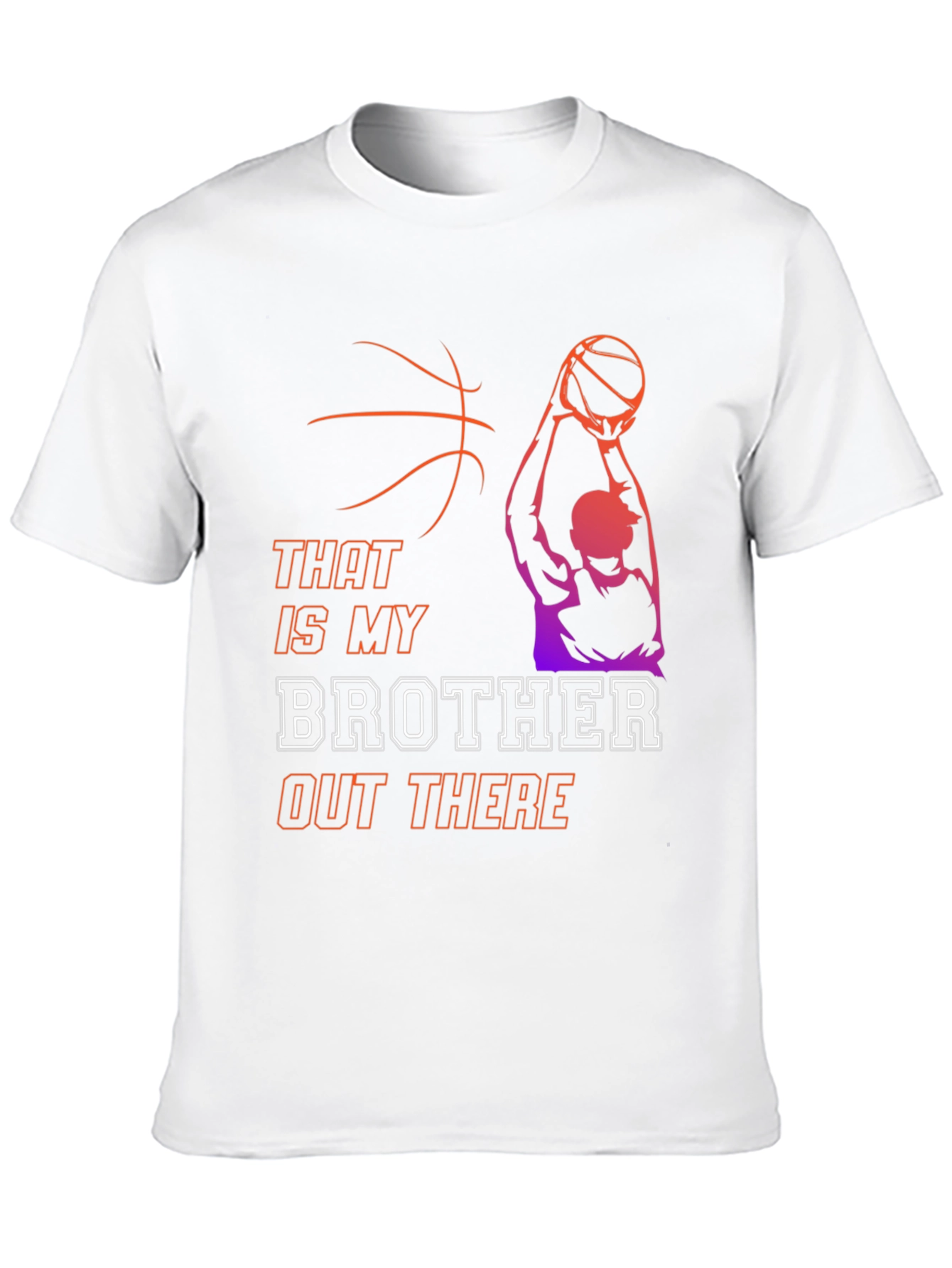 That Is My Brother Basketball T-Shirt