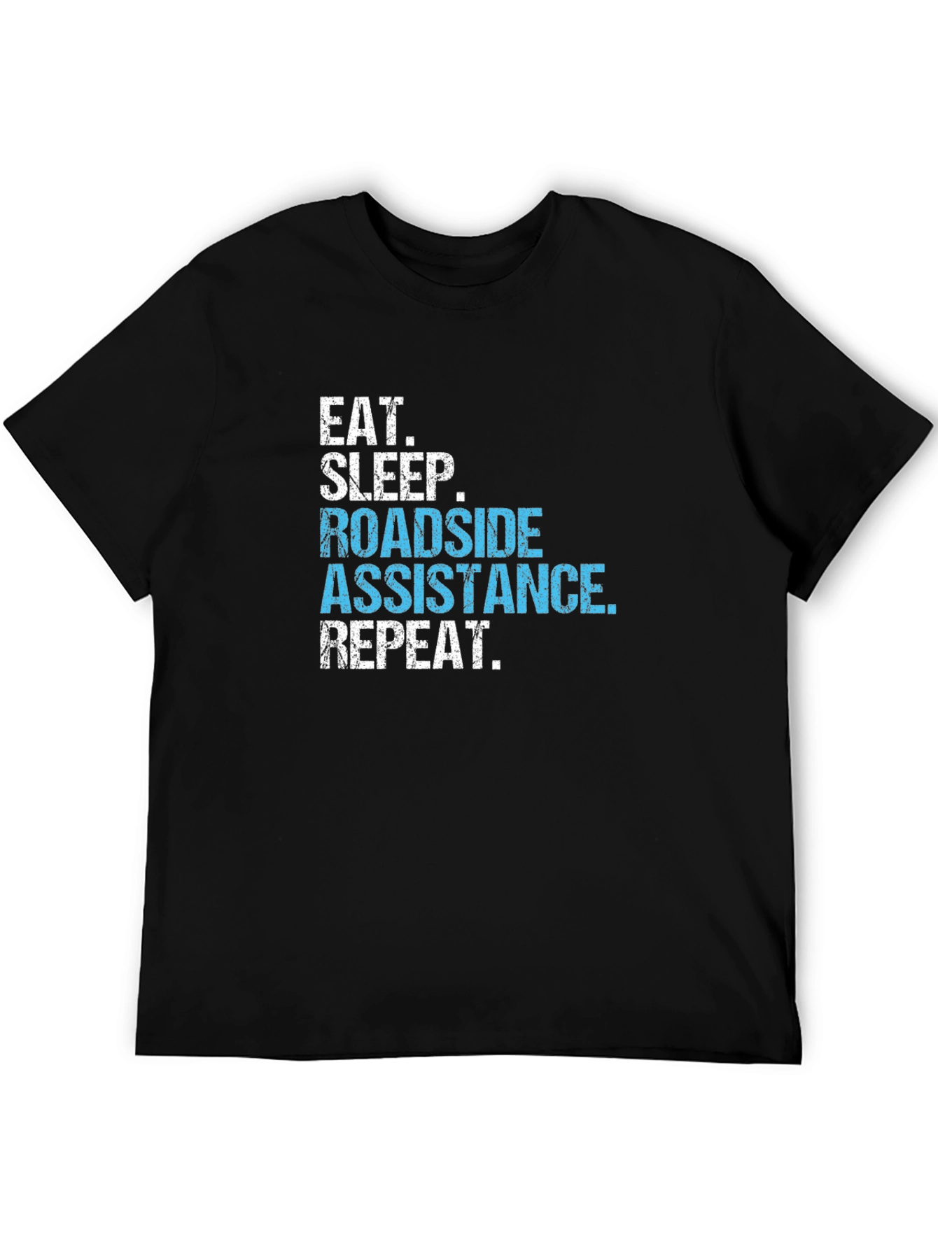 Roadside Assistance T-Shirt - Eat Sleep Repeat