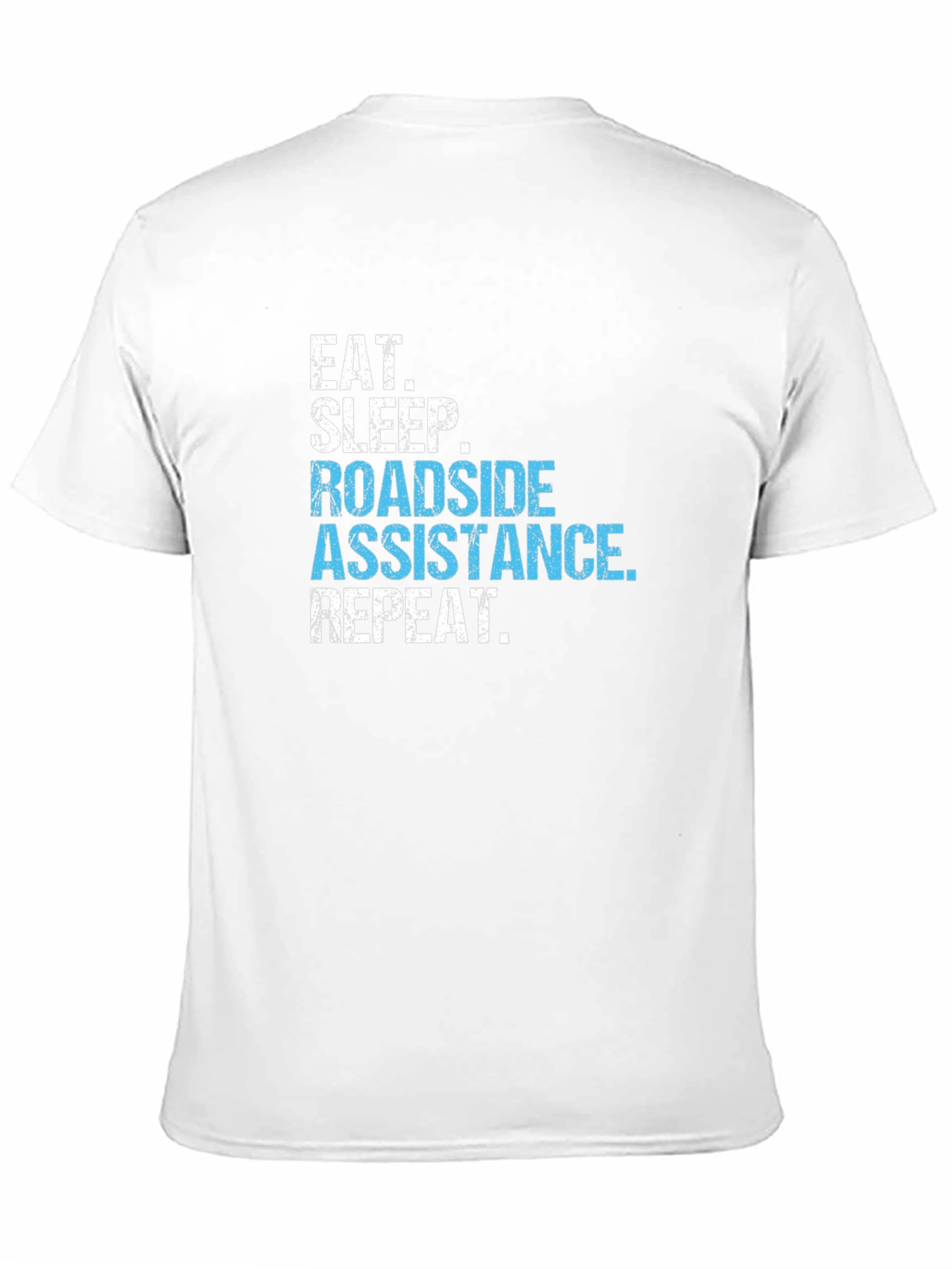 Roadside Assistance T-Shirt - Eat Sleep Repeat
