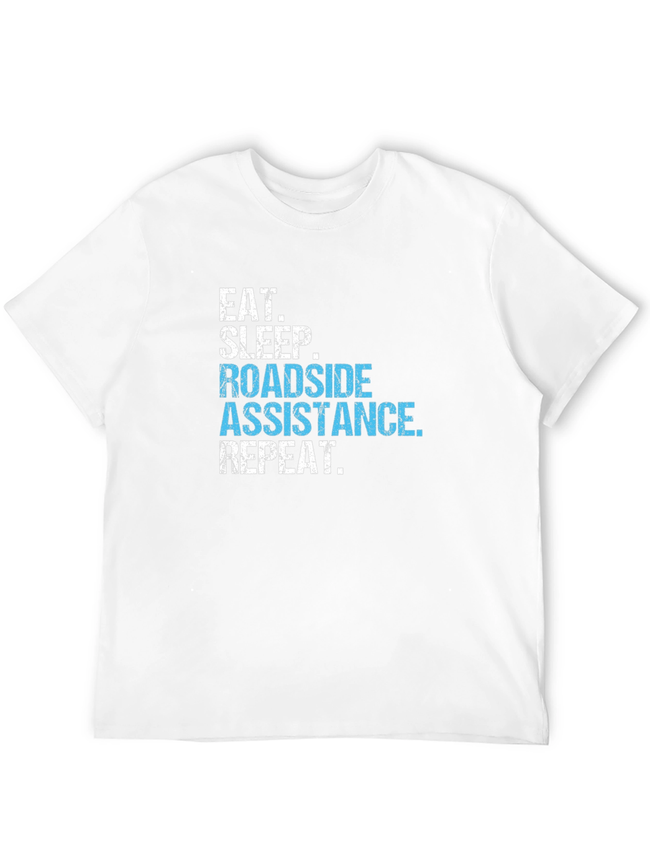 Roadside Assistance T-Shirt - Eat Sleep Repeat