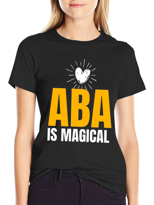 ABA is Magical T-Shirt - Stylish Therapy Tee